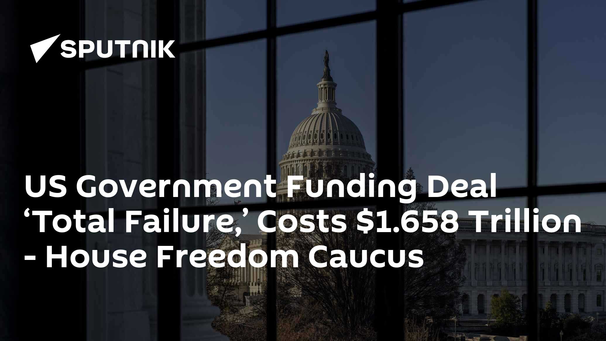 US Government Funding Deal ‘Total Failure,’ Costs $1.658 Trillion ...