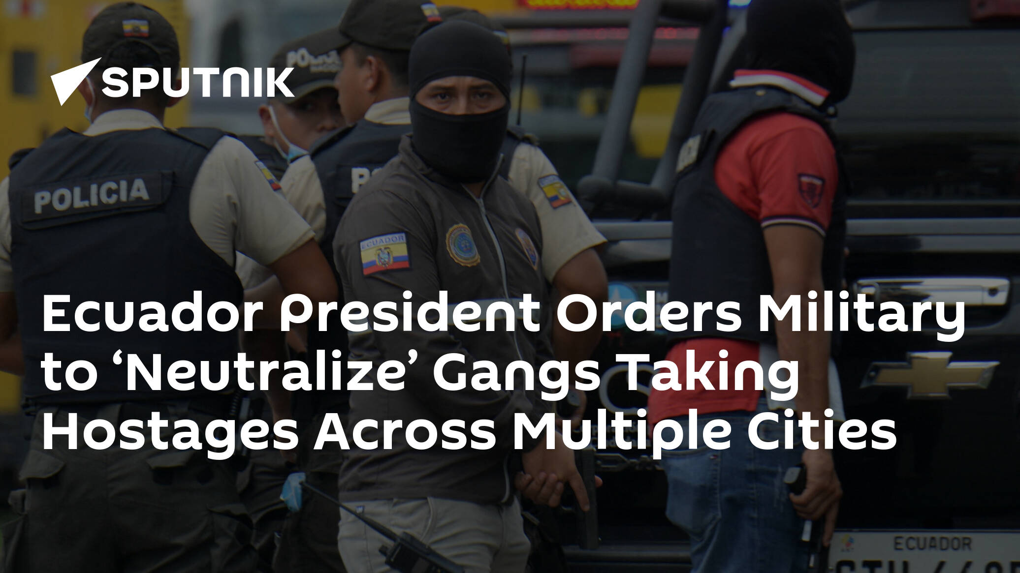 Ecuador President Orders Military to ‘Neutralize’ Gangs Taking Hostages Across Multiple Cities