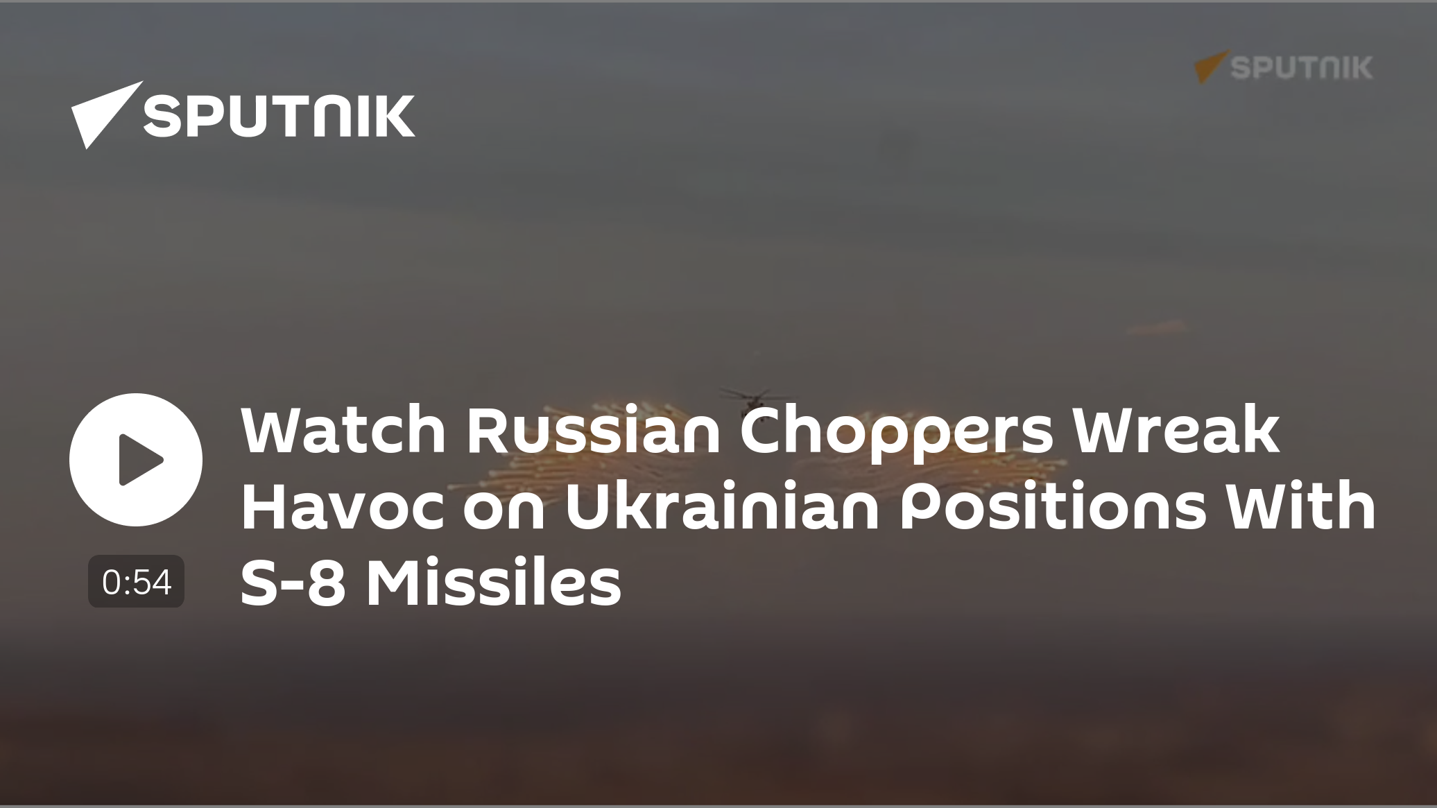 Watch Russian Choppers Wreak Havoc on Ukrainian Positions - Vimarsana News