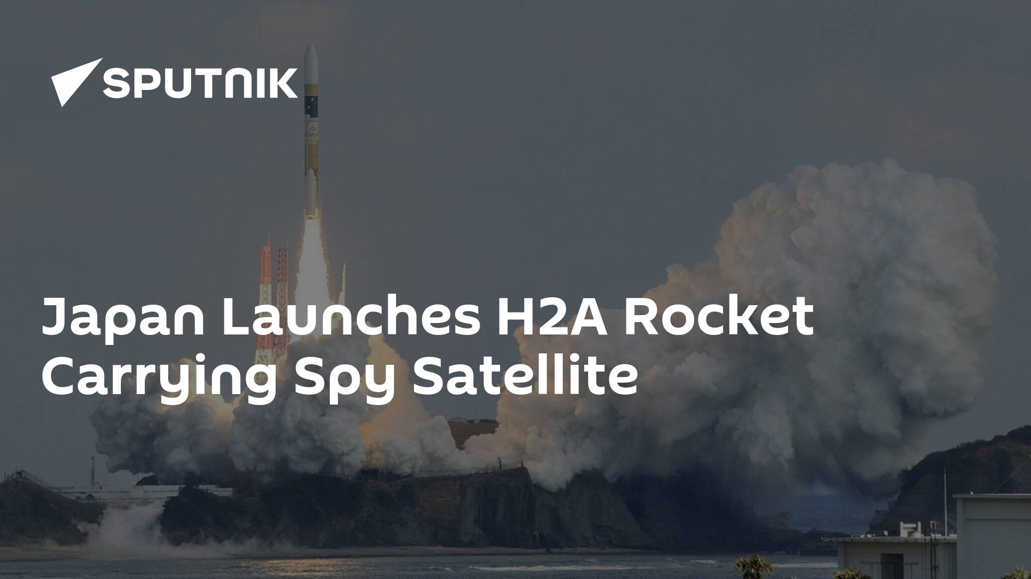 Japan Launches H2A Rocket Carrying Spy Satellite