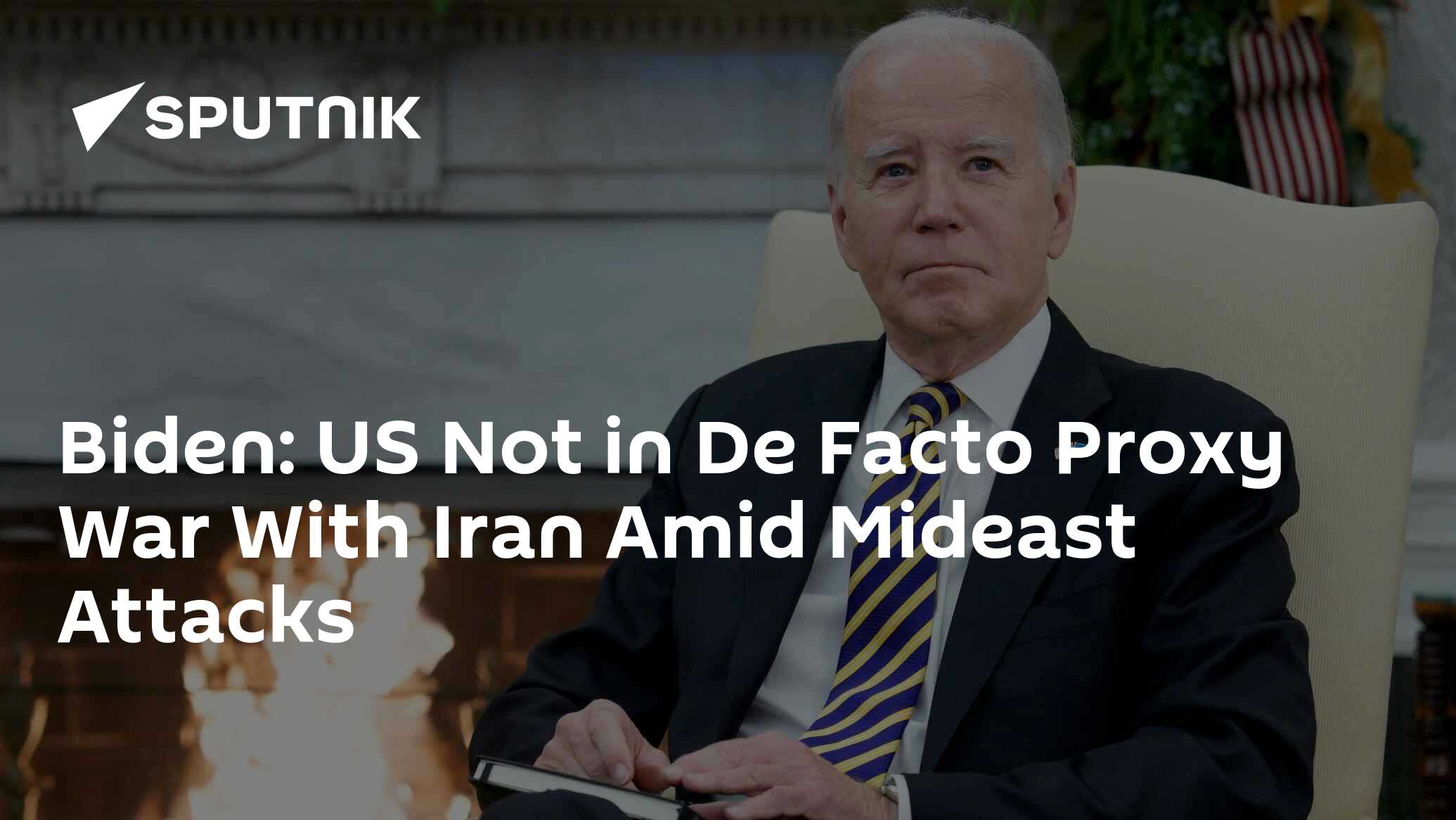 Biden Says US Not in De Facto Proxy War With Iran Amid Mideast Attacks ...