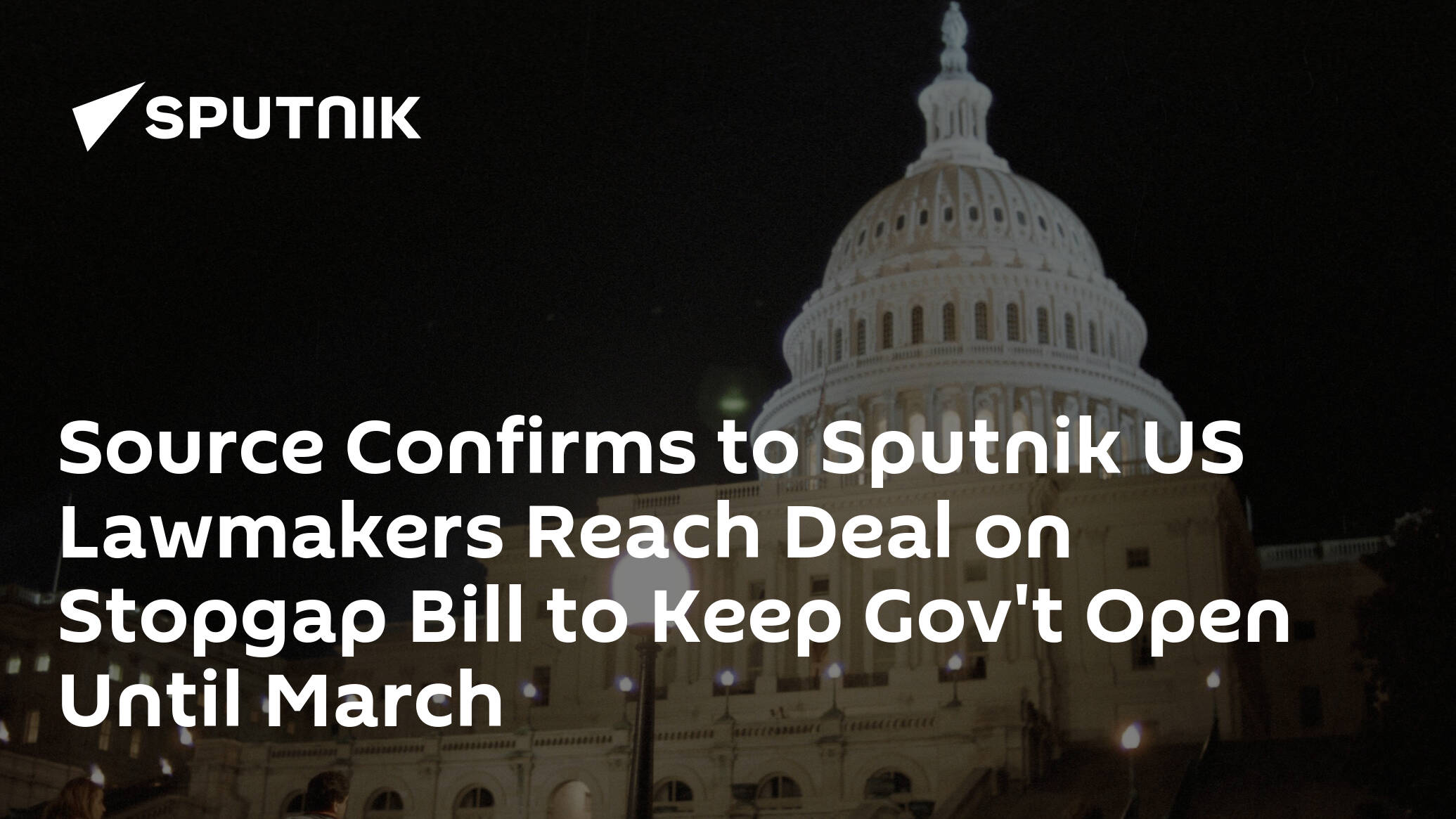 Source Confirms to Sputnik US Lawmakers Reach Deal on Stopgap Bill to Keep Gov't Open Until March
