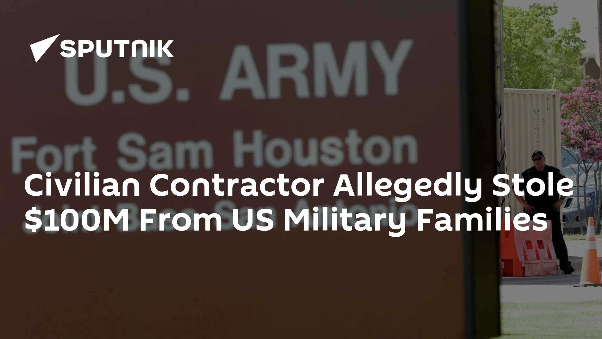 US Army Contractor Allegedly Stole $100M - Vimarsana News