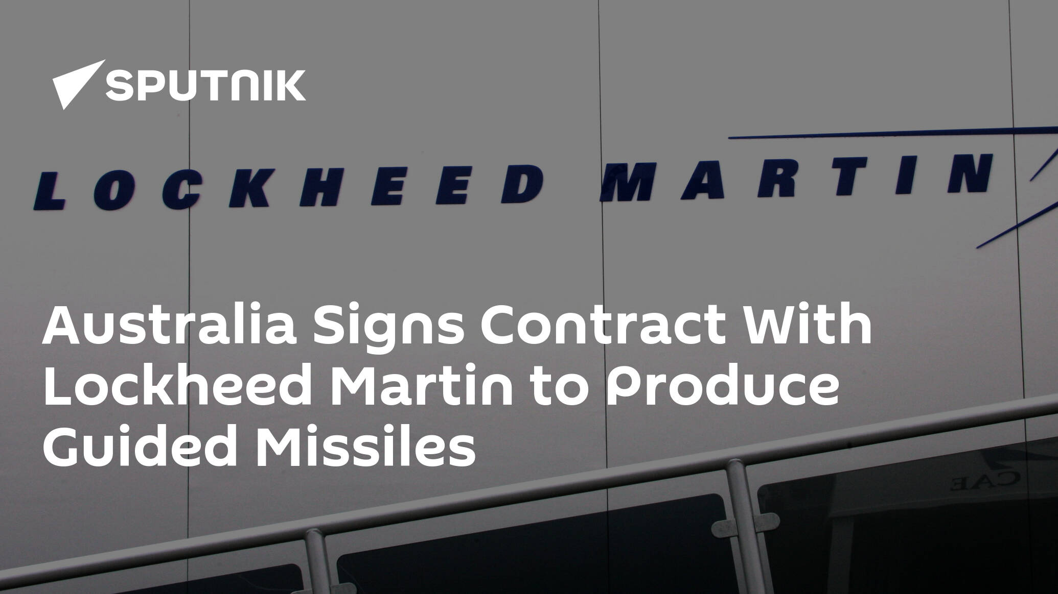 Australia Signs Contract With Lockheed Martin to Produce Guided Missiles