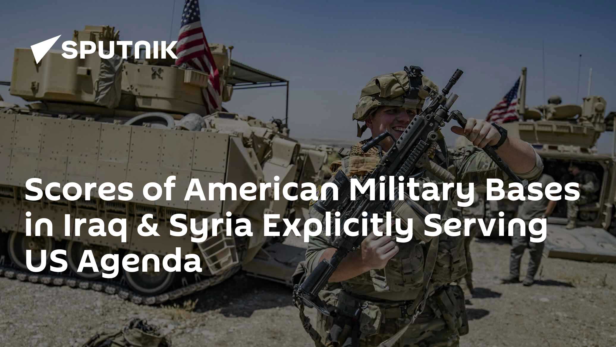 Scores of American Military Bases in Iraq & Syria Explicitly Serving US Agenda - Vimarsana News