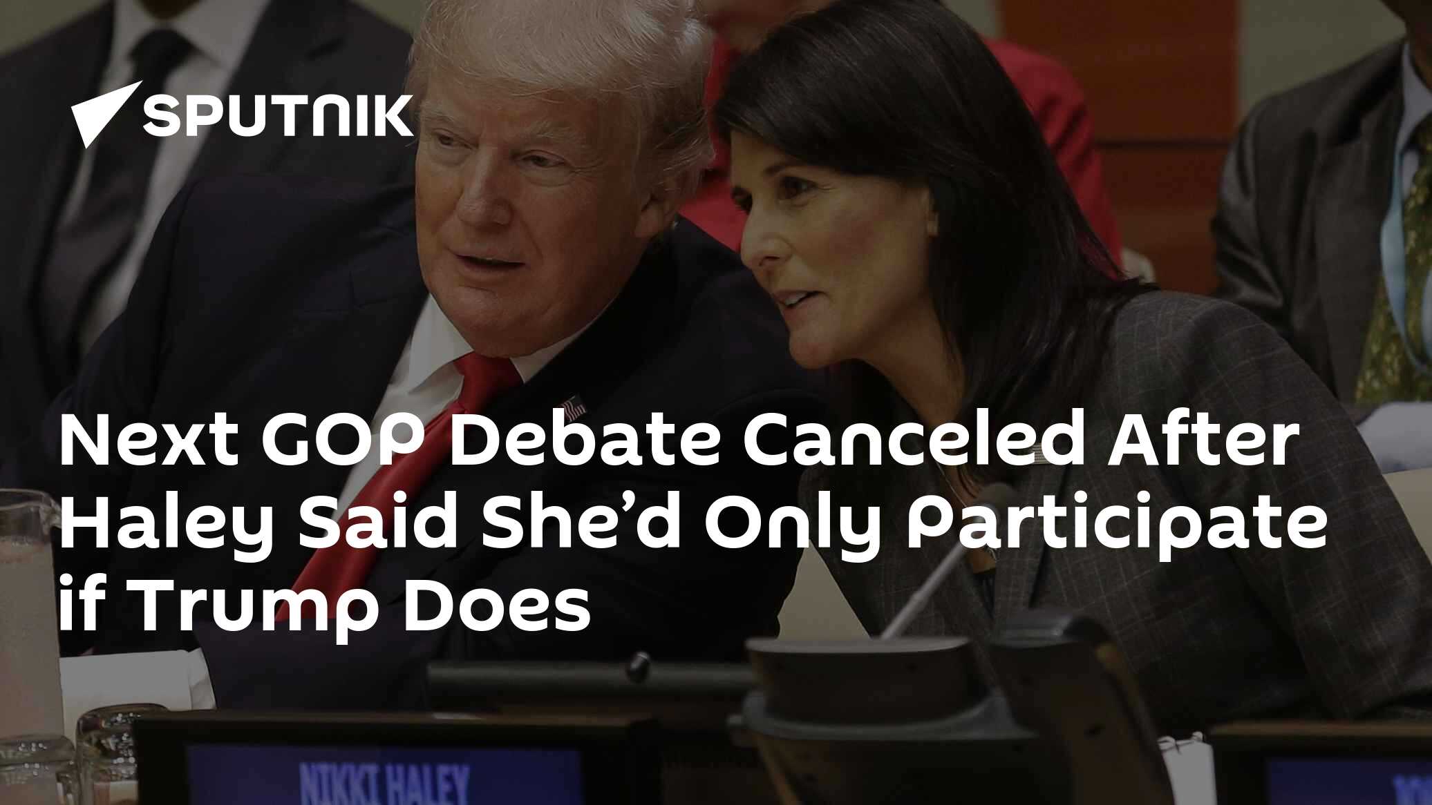 Next GOP Debate Canceled After Haley Said She'd Only Participate if Trump Does - Vimarsana News