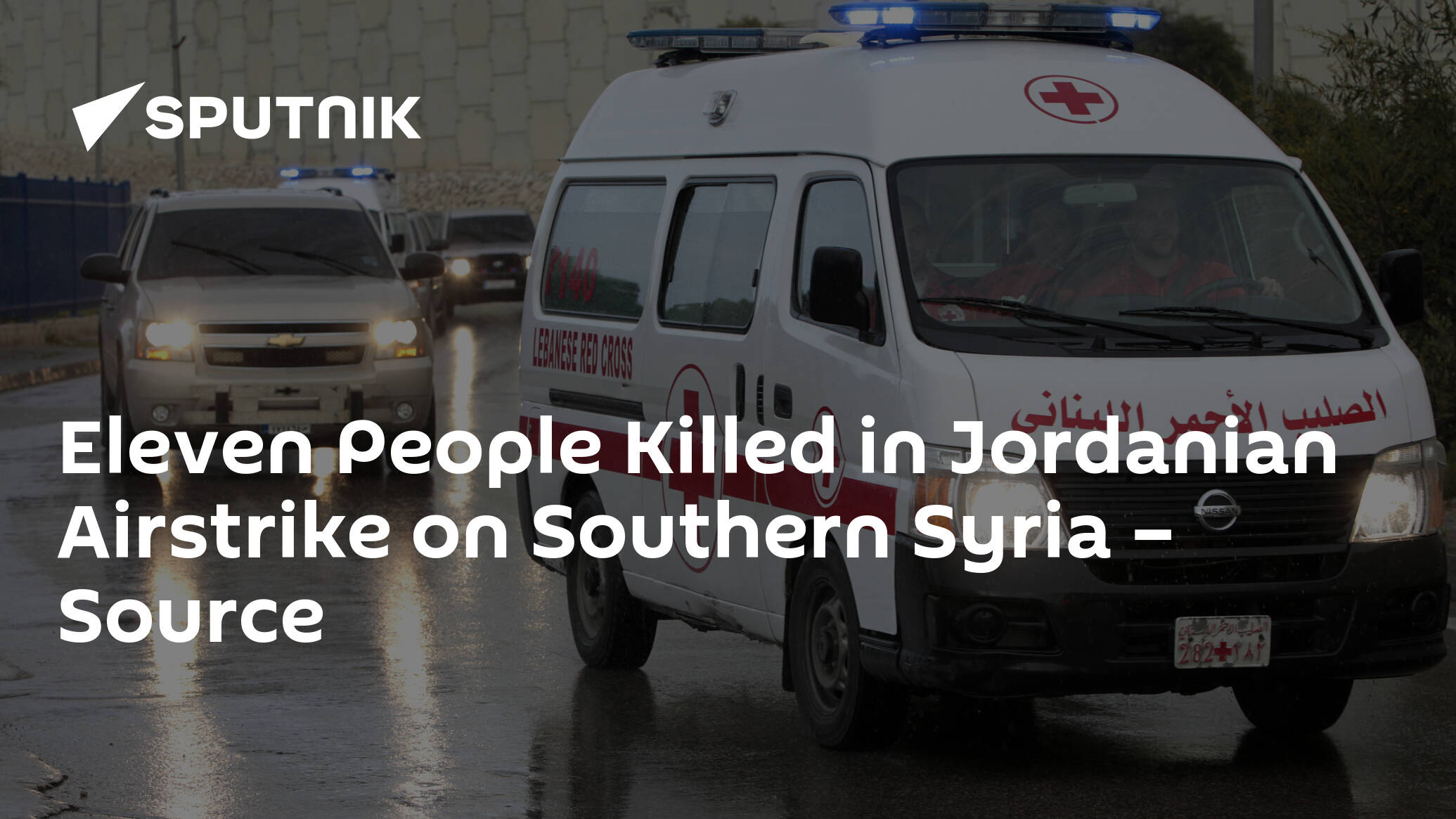 Eleven People Killed in Jordanian Airstrike on Southern Syria – Source