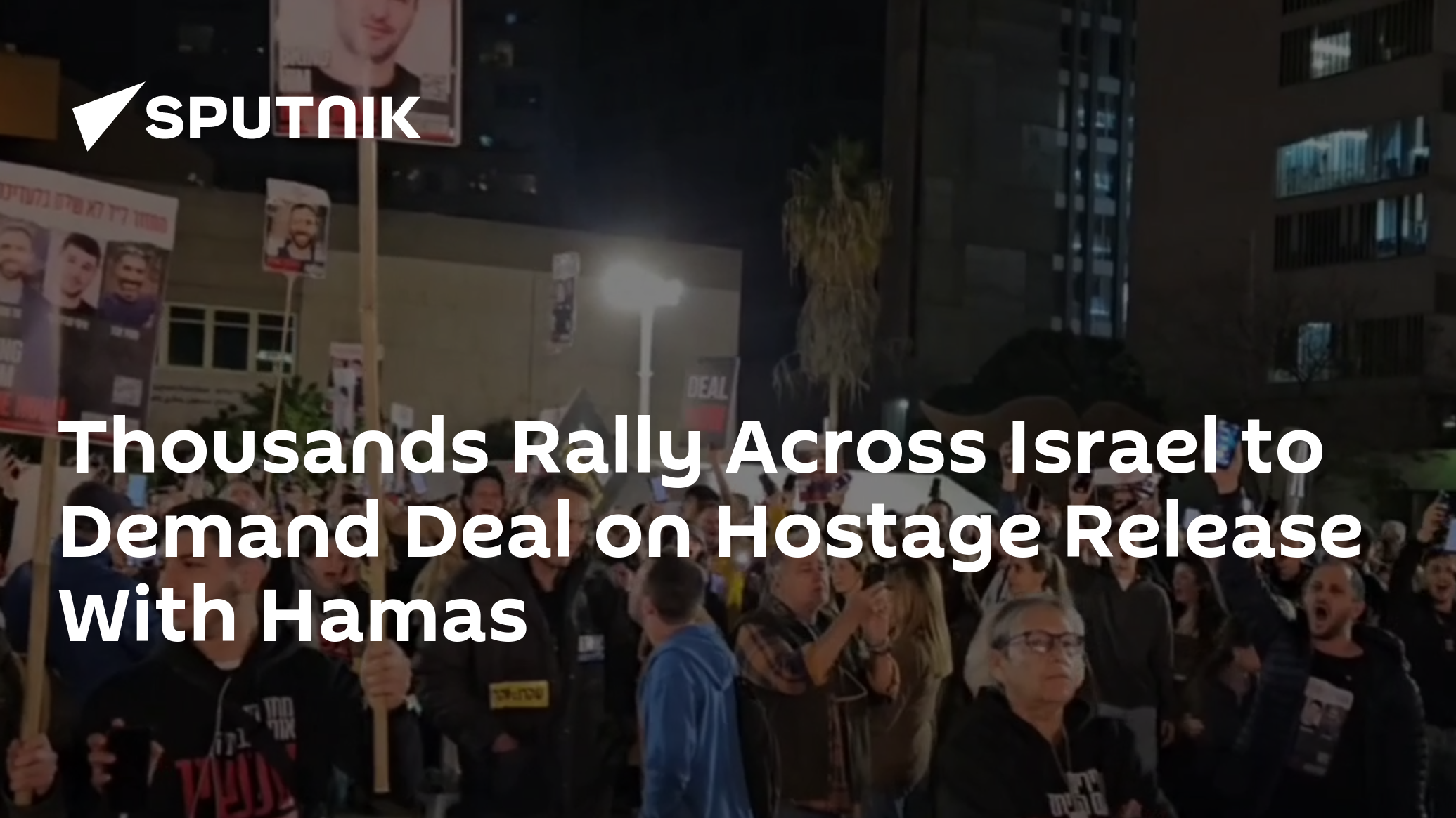 Thousands Rally Across Israel to Demand Deal on Hostage Release With Hamas