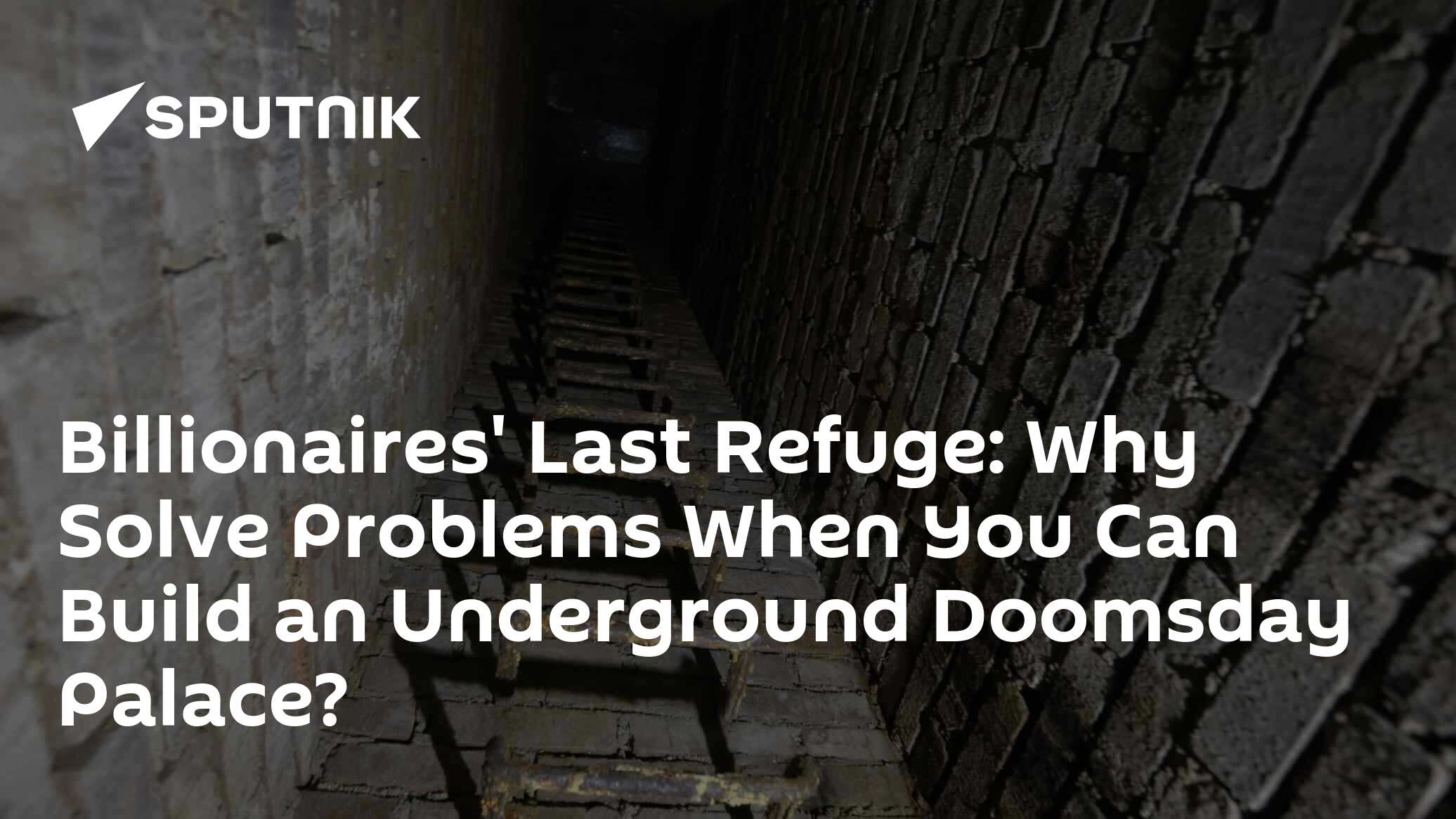 Billionaires' Last Refuge: Why Solve Problems When You Can Build an Underground Doomsday Palace? - Vimarsana News