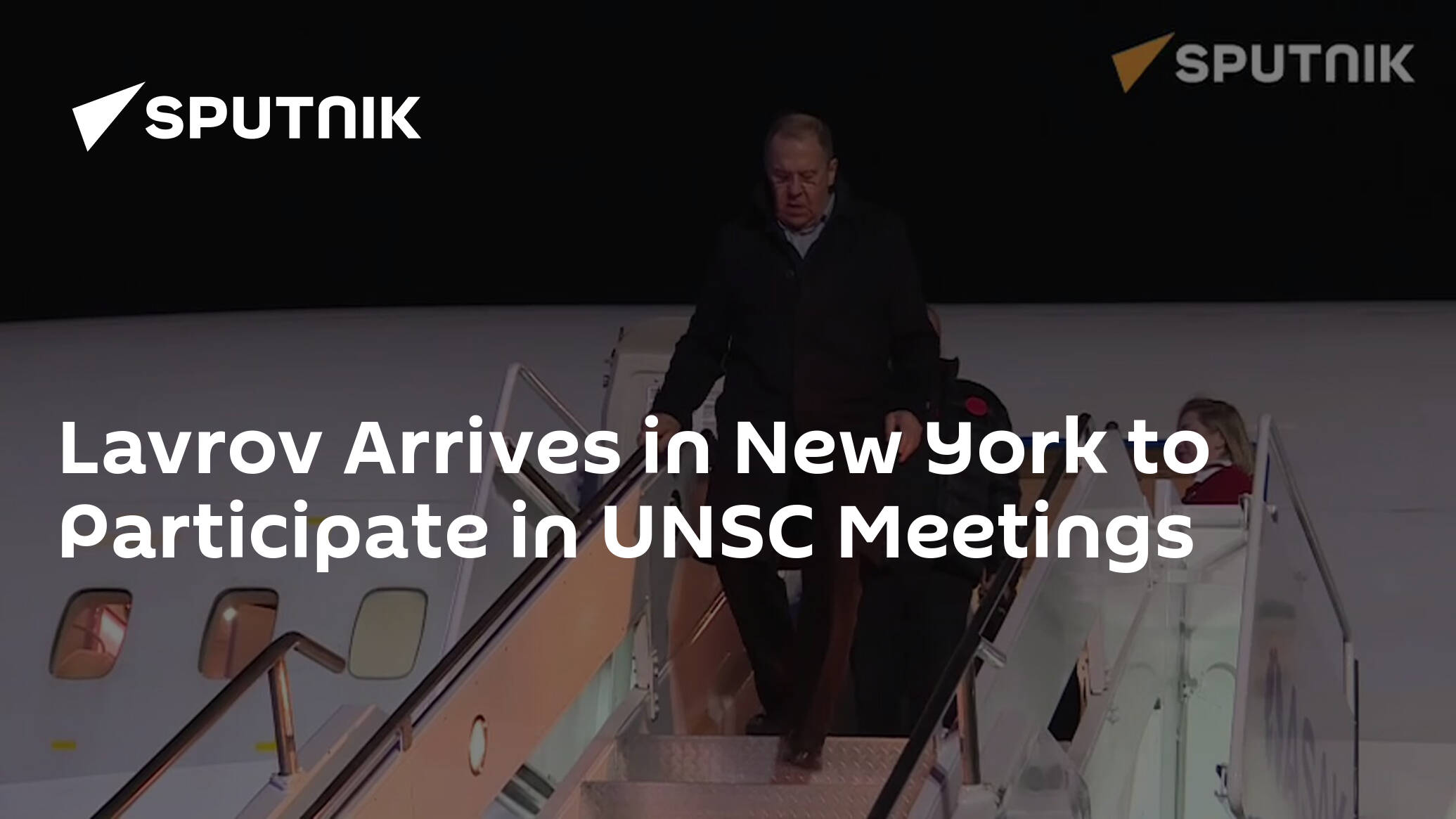 Russian FM Lavrov Arrives in New York, Will Participate in UNSC Meetings
