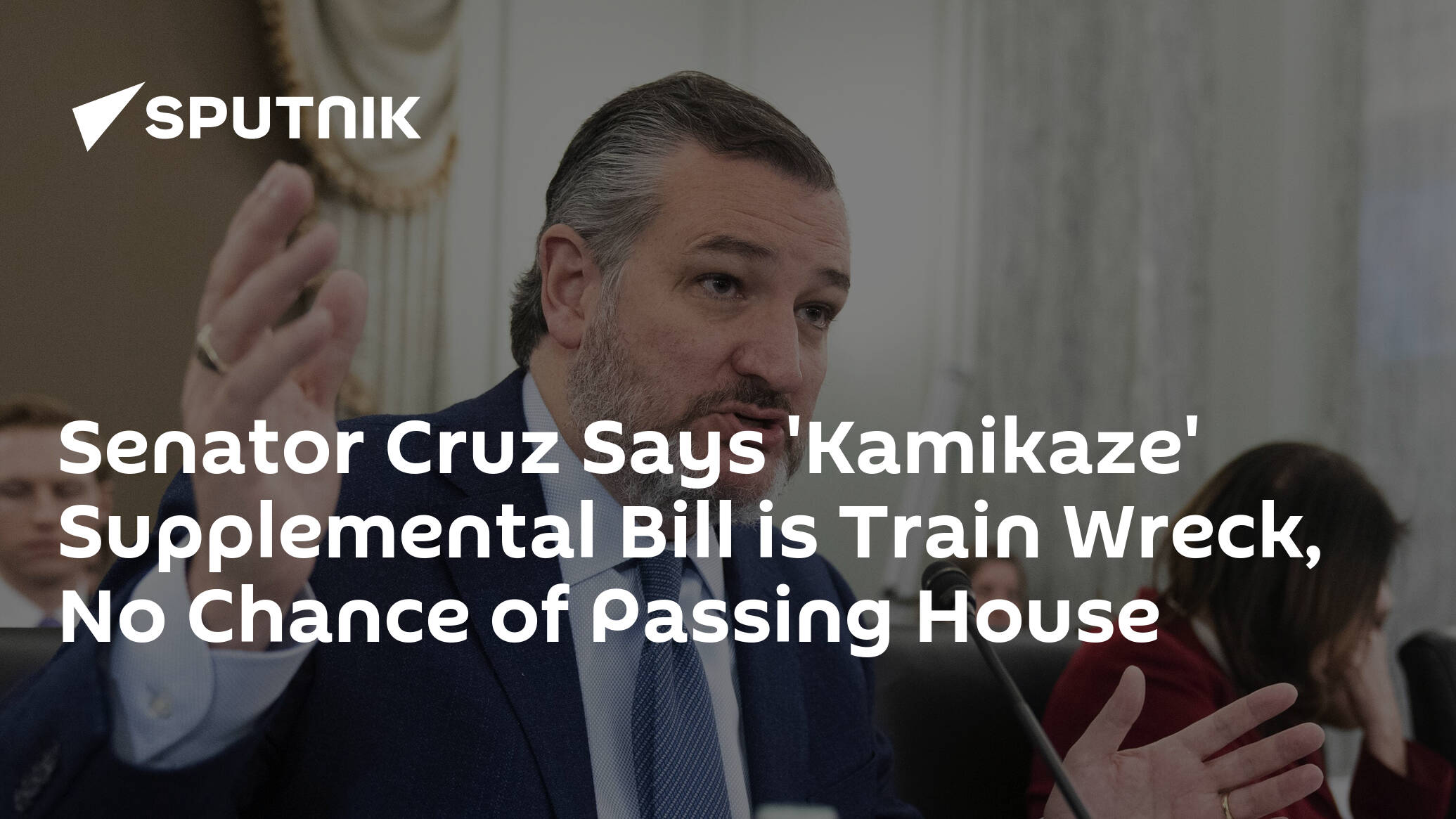 Senator Cruz Says 'Kamikaze' Supplemental Bill is Train Wreck, No Chance of Passing House