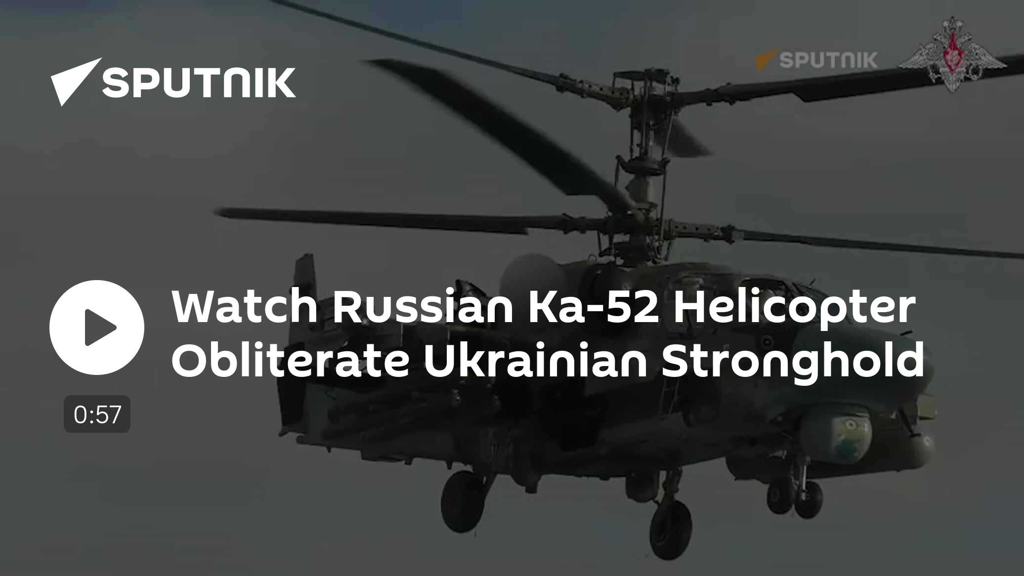 Watch Russian Ka-52 Helicopter Obliterate Ukrainian Stronghold - Vimarsana News