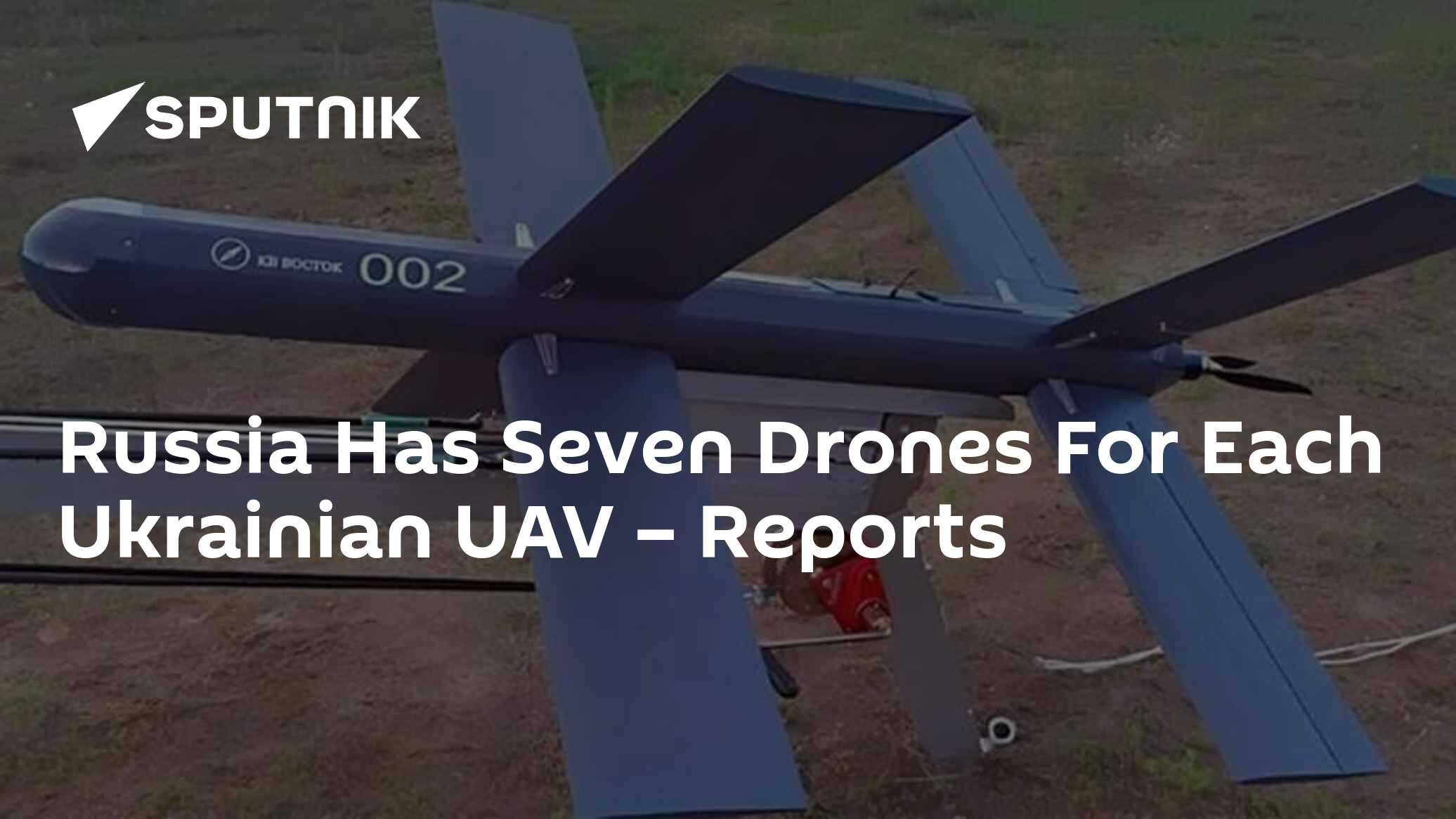 Russia Has Seven Drones 'For Each Ukrainian', Dwarfs Kiev's Capacity to Produce UAV's – Reports - Vimarsana News