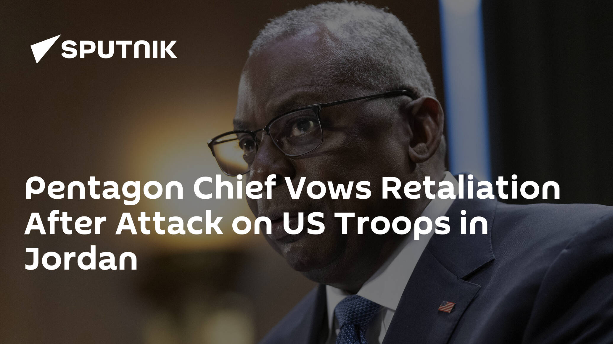 Pentagon Chief Vows Retaliation After Attack on US Troops in Jordan