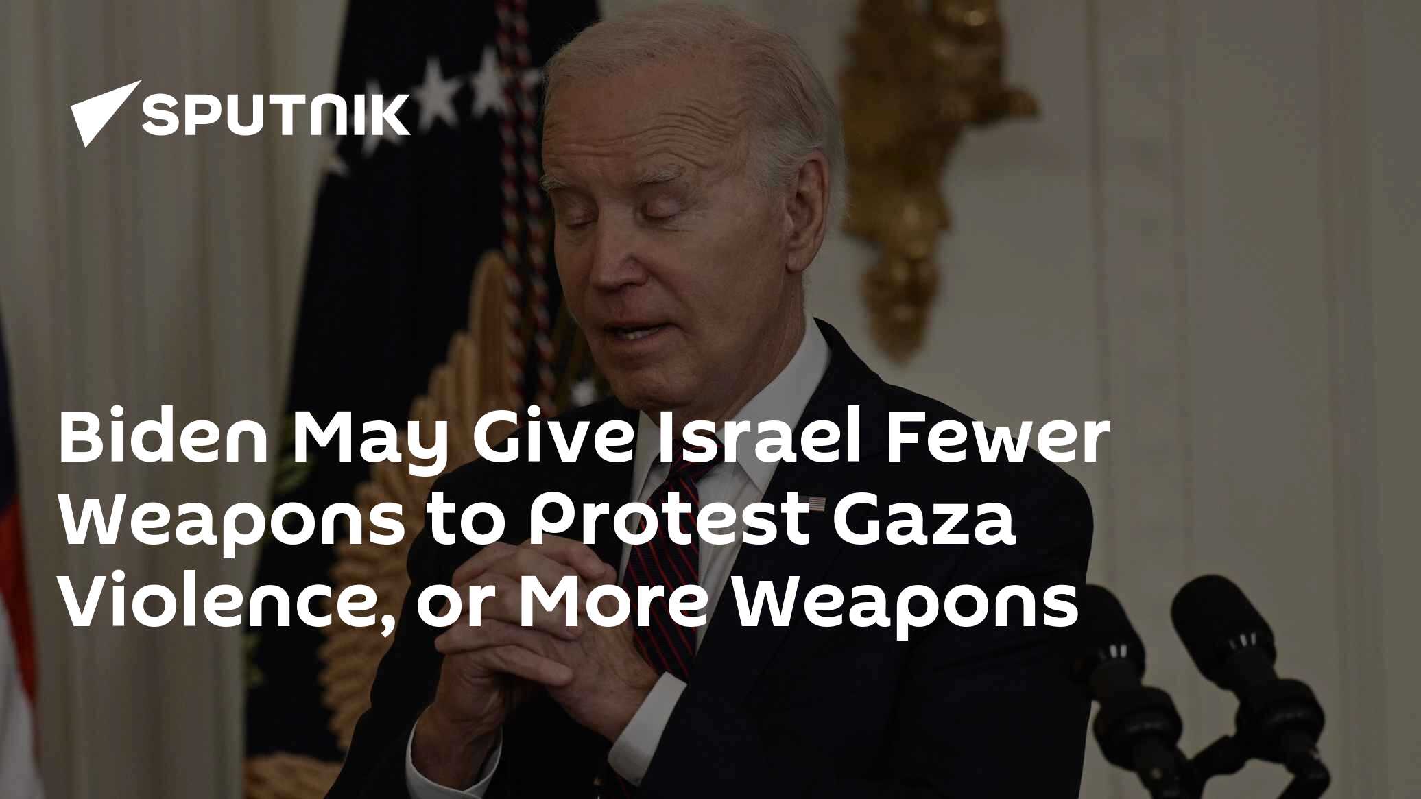 Biden May Give Israel Fewer Weapons to Protest Gaza Violence, or More Weapons - Vimarsana News