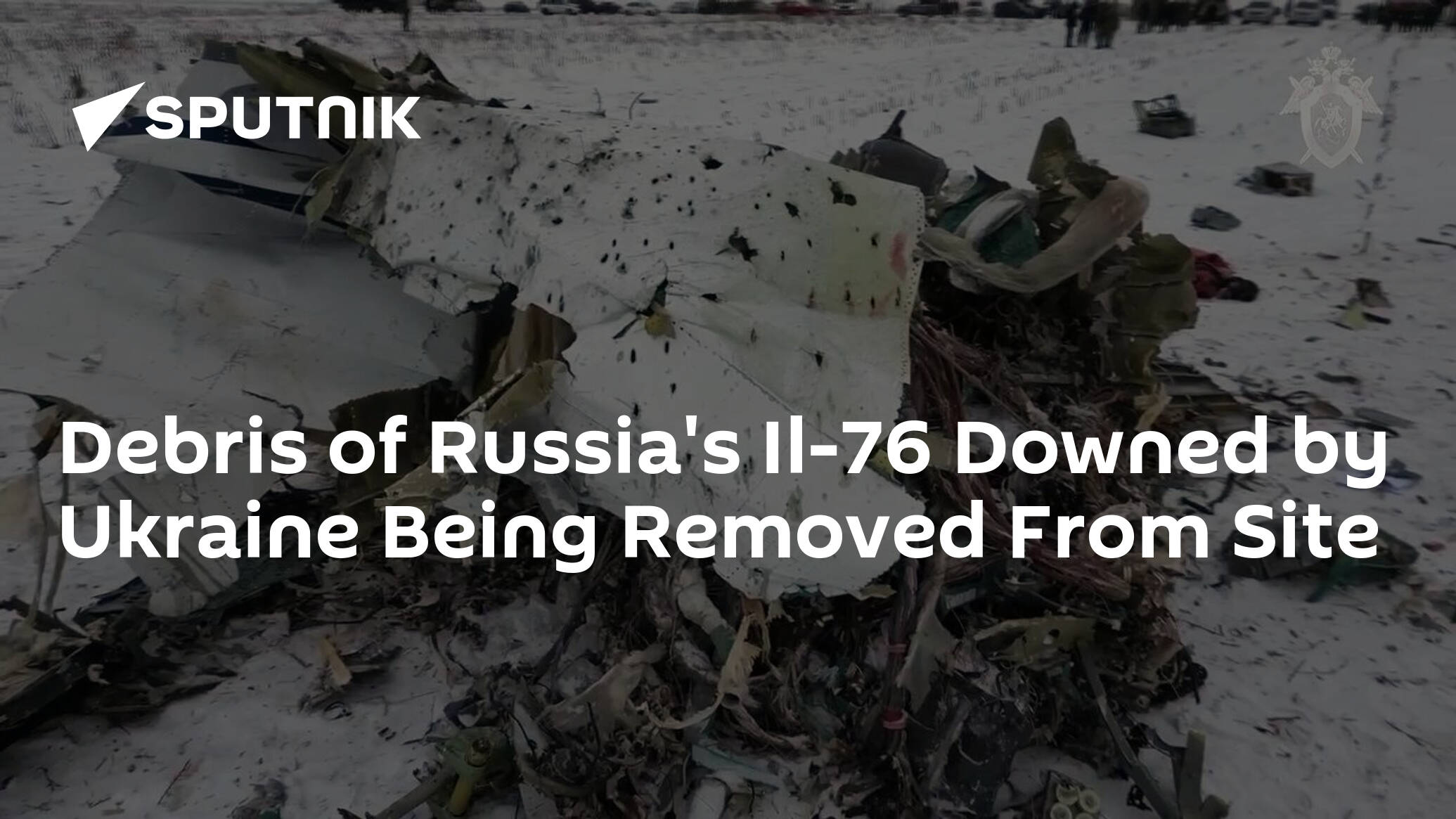 Debris of Russia's Il-76 Downed by Ukraine Being Removed From Site