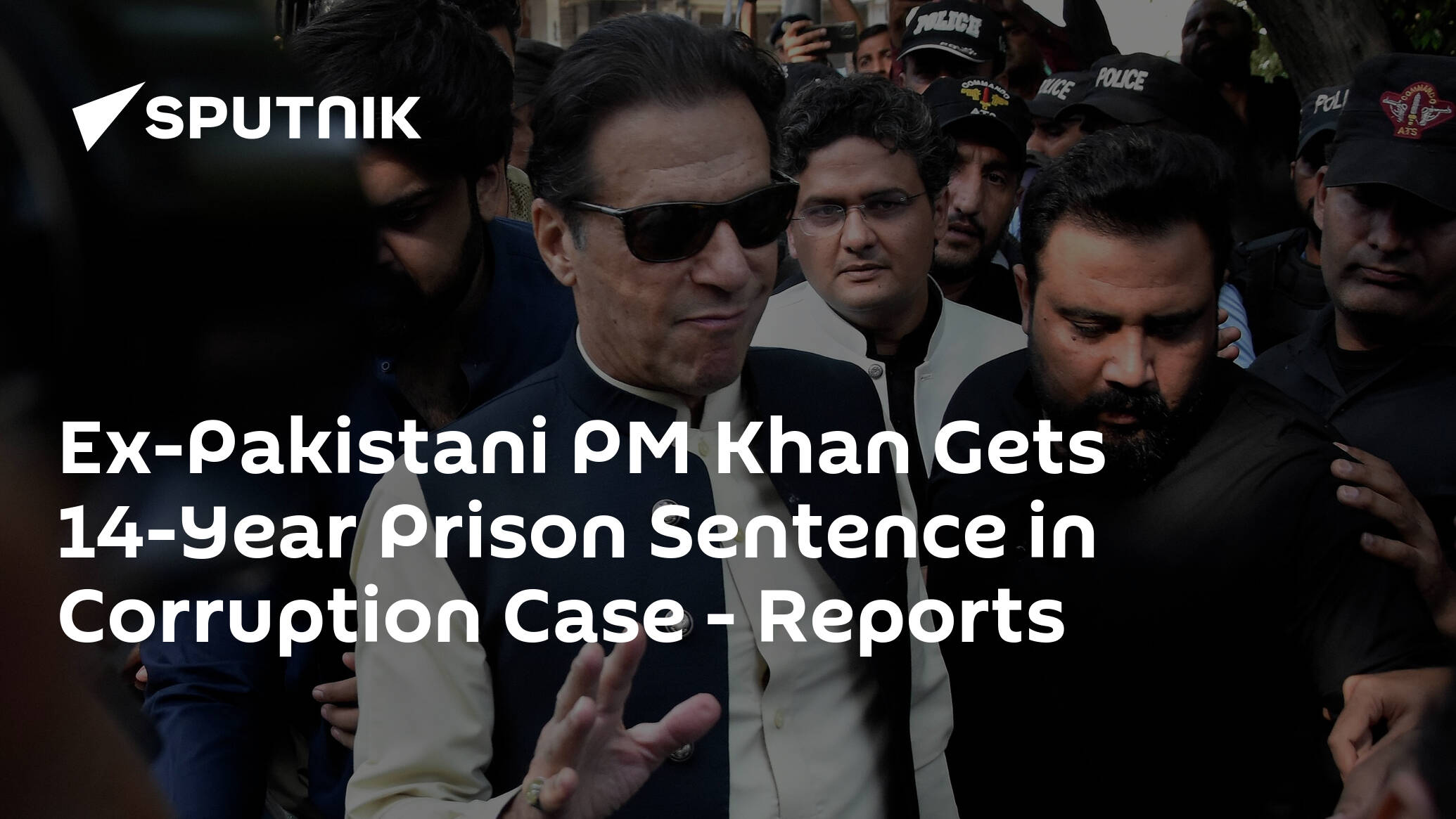 Ex-Pakistani PM Khan Gets 14-Year Prison Sentence in Corruption Case – Reports