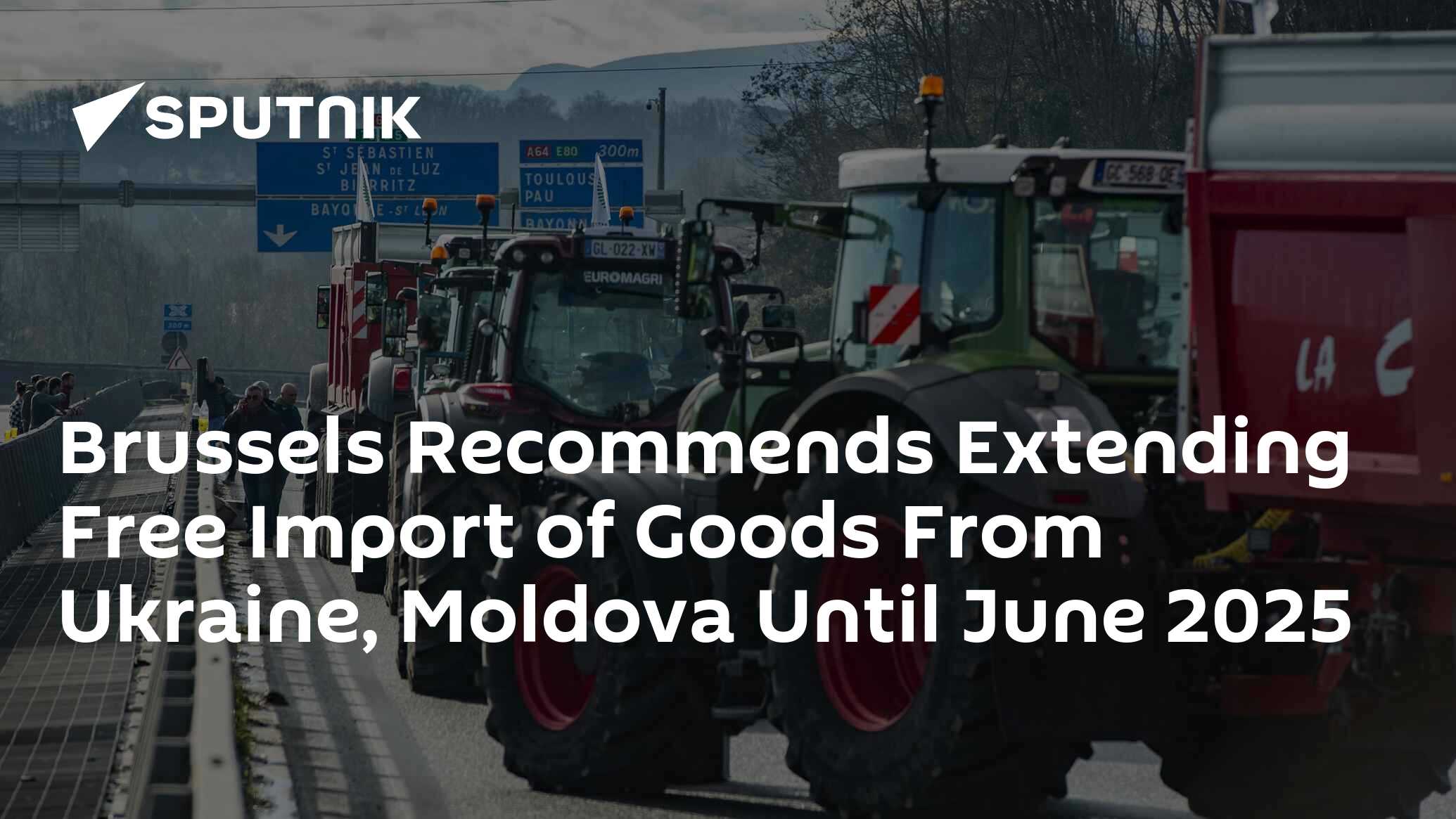 Brussels Recommends Extending Free Import of Goods From Ukraine