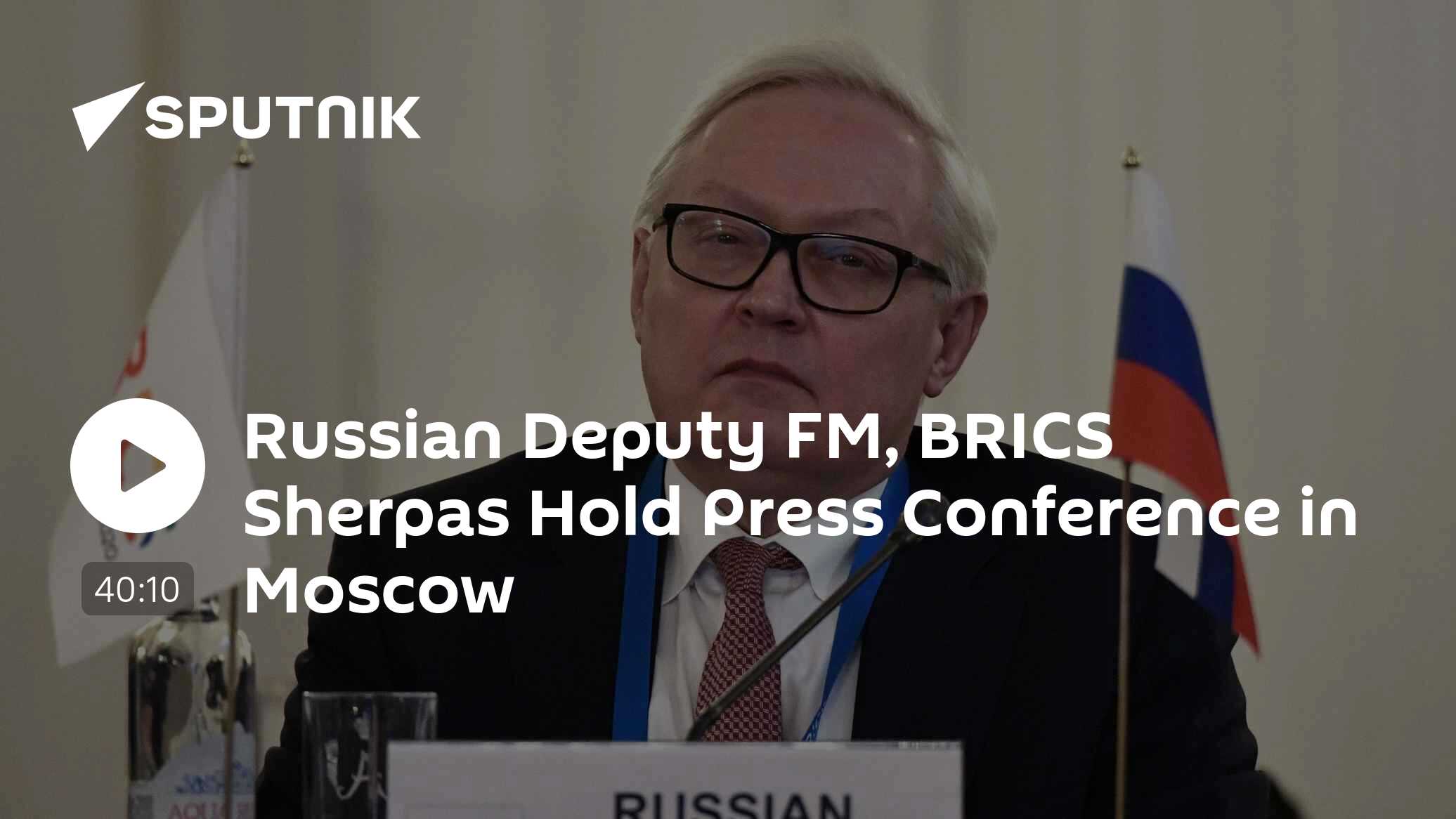 Russia's Ryabkov and BRICS Sherpas Hold Press Conference in Moscow - Vimarsana News