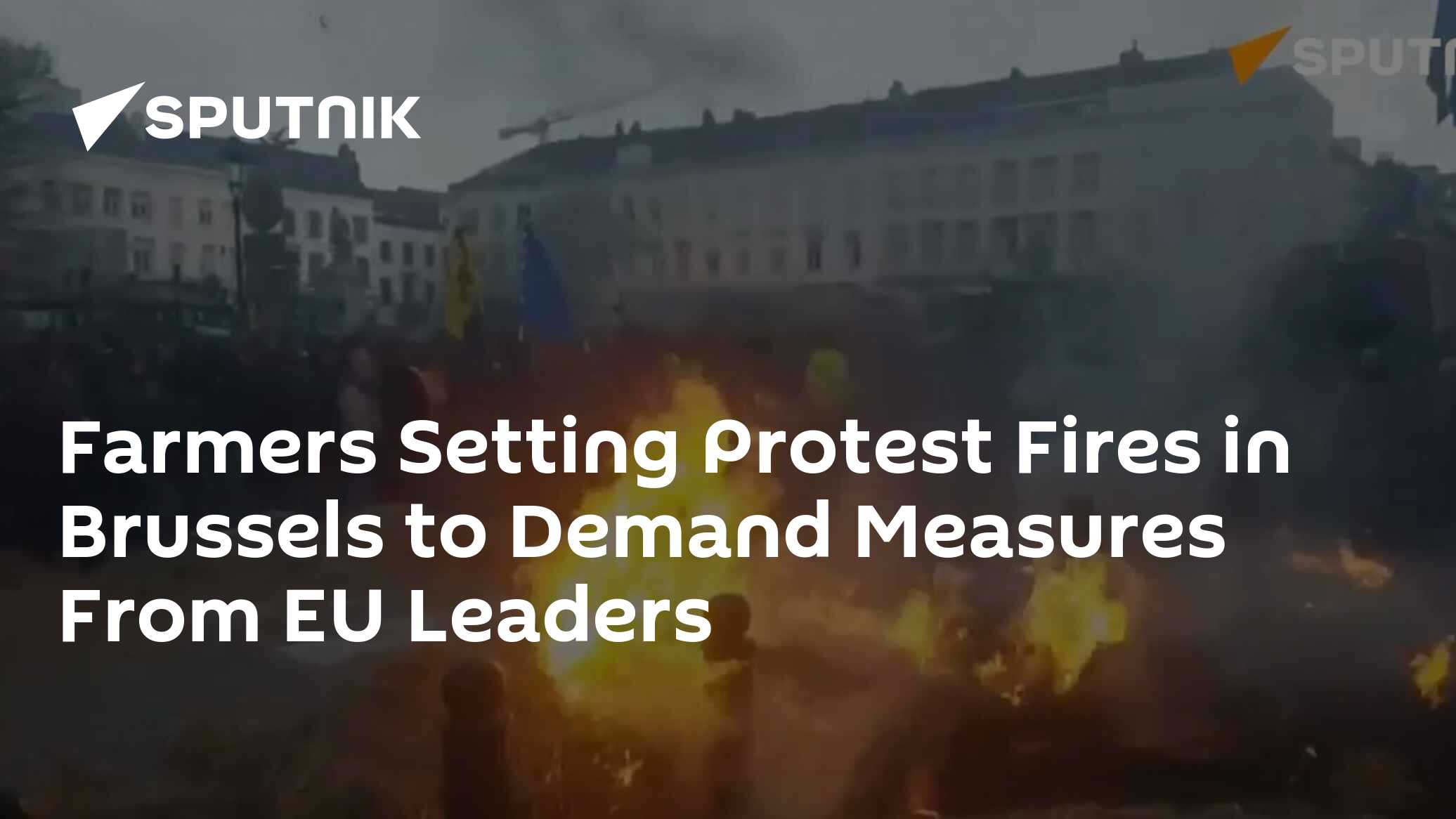 Farmers Setting Protest Fires in Brussels to Demand Measures From EU Leaders - Vimarsana News