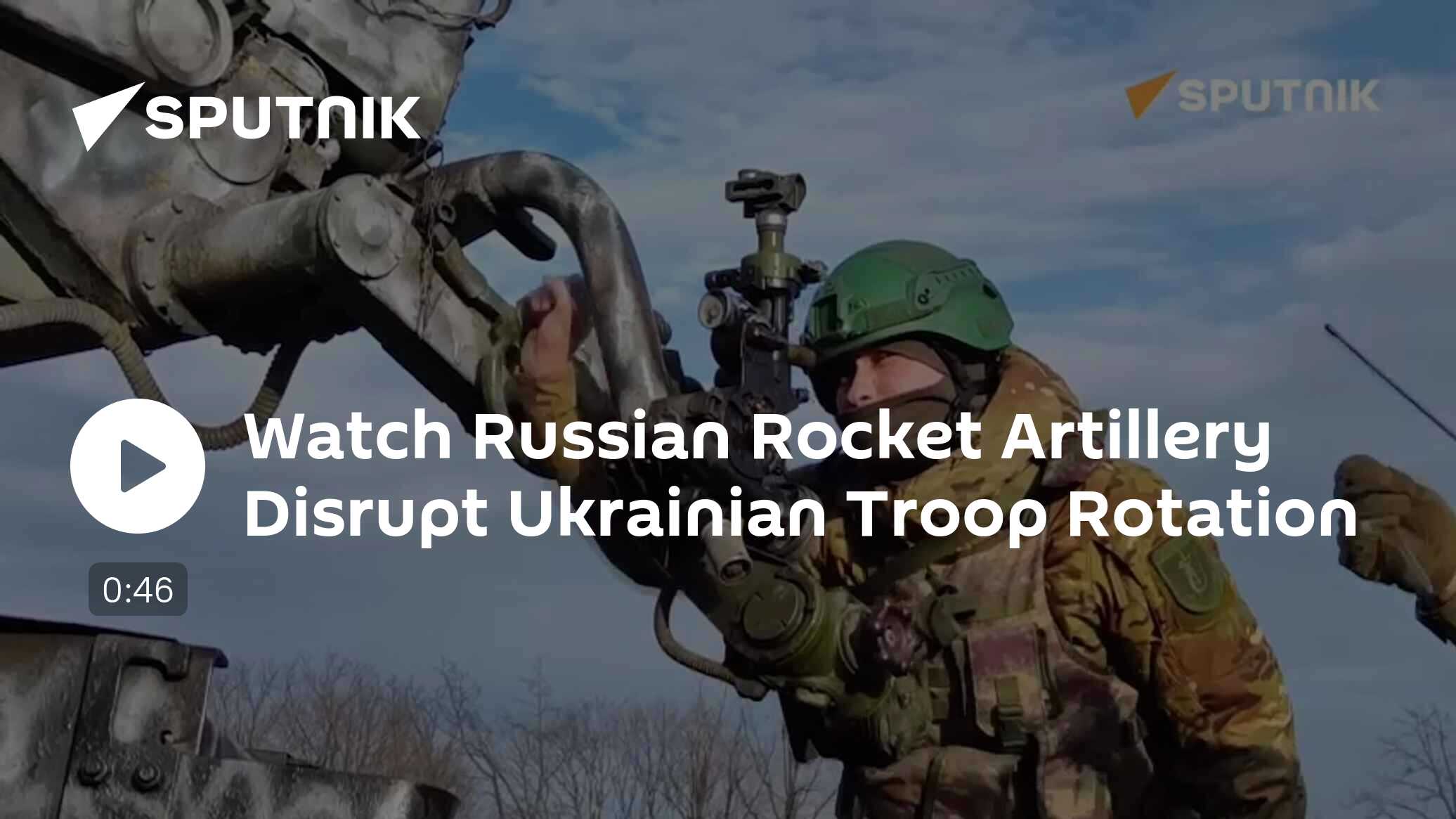 Watch Russian Rocket Artillery Disrupt Ukrainian Troop Rotation