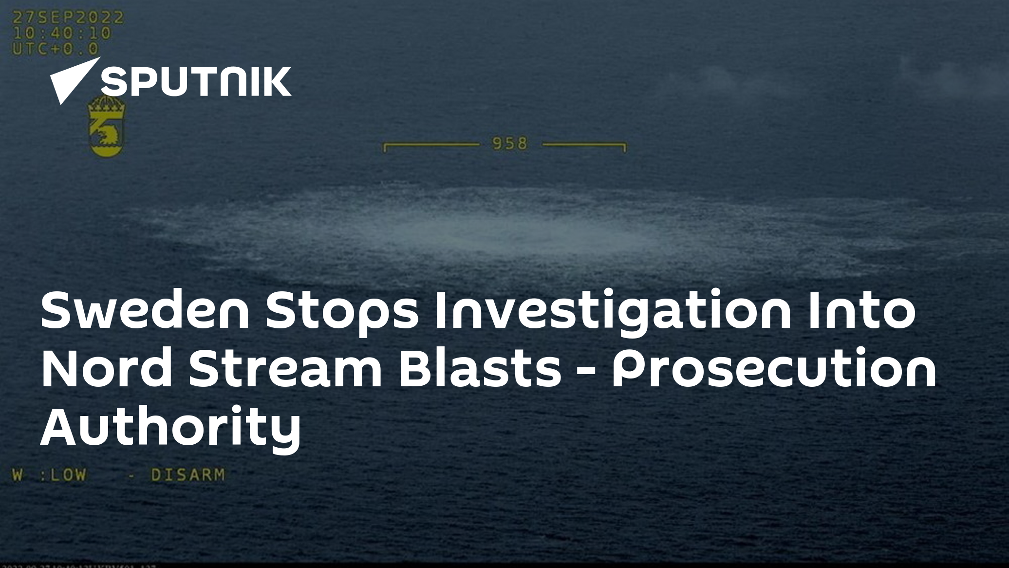 Sweden Stops Investigation Into Nord Stream Blasts - Prosecution Authority