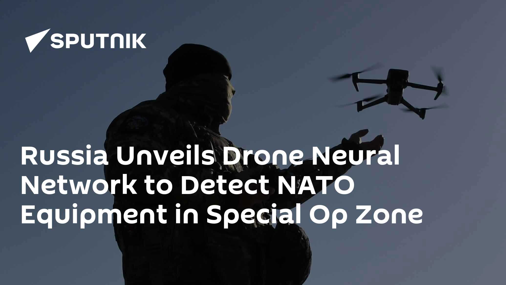 Russia’s Drone Neural Network Can Recognize NATO Equipment in Special Op Zone