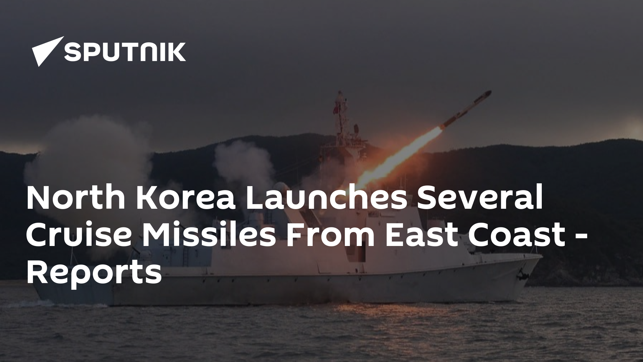 North Korea Launches Several Cruise Missiles From East Coast – Reports