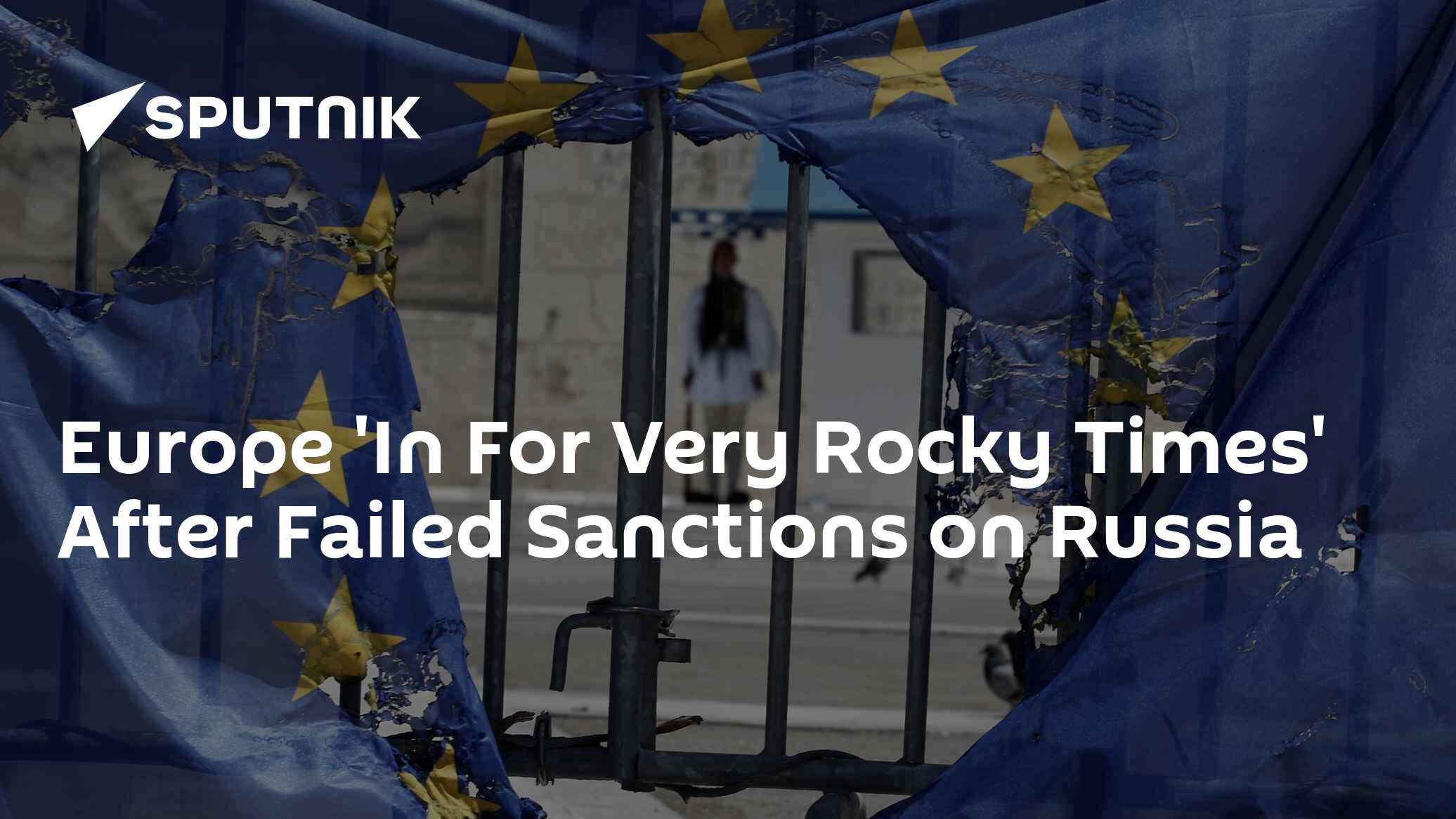 Europe 'In For Very Rocky Times' After Failed Sanctions on Russia - Vimarsana News