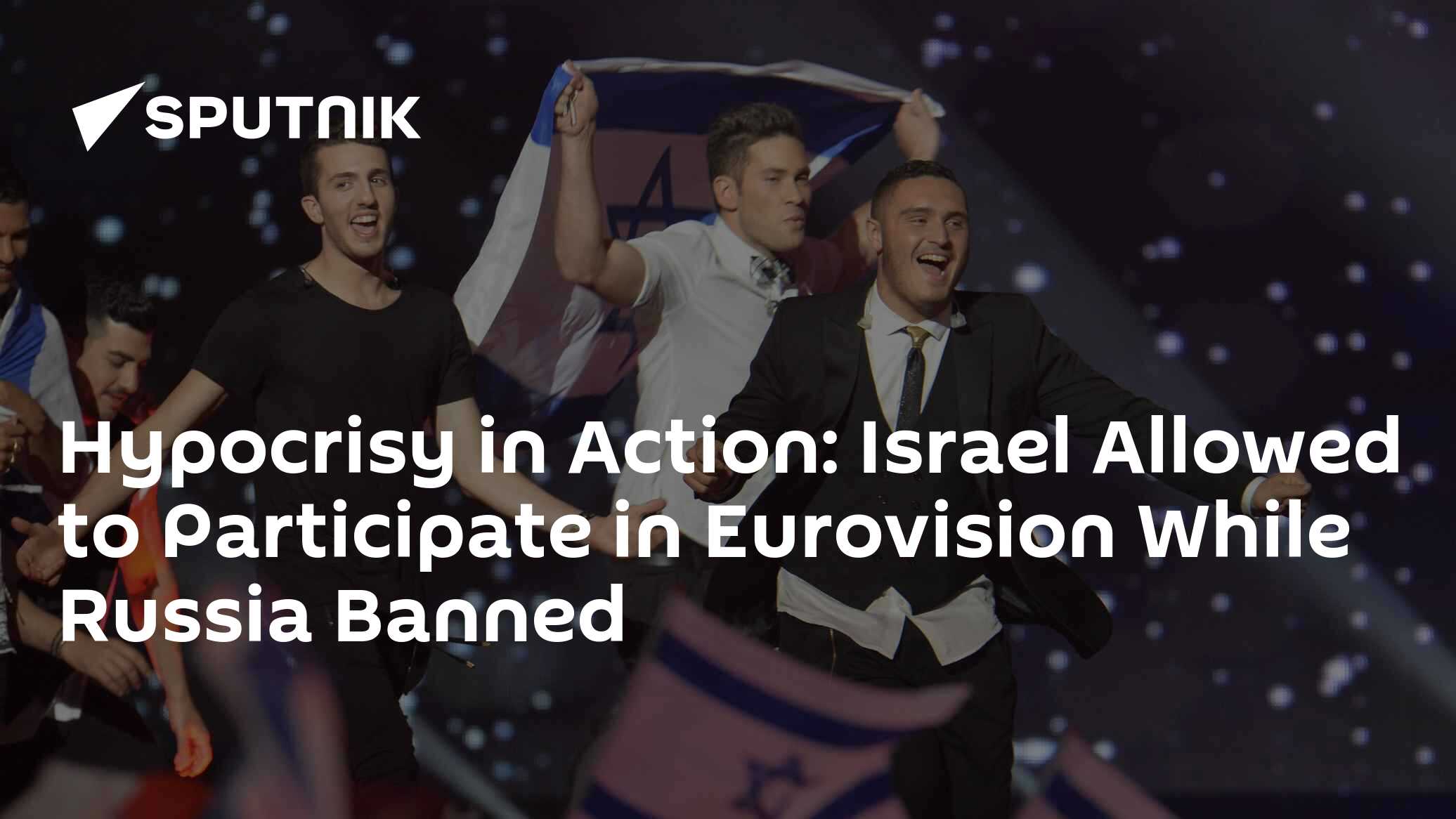Hypocrisy in Action: Israel Allowed to Participate in Eurovision While Russia Banned - Vimarsana News