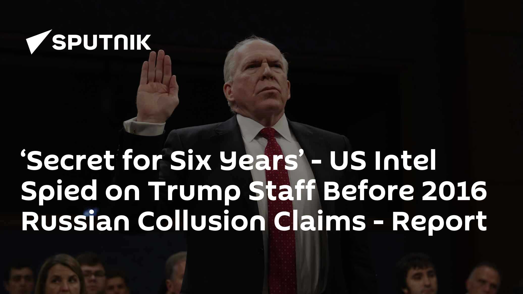 'Secret for Six Years' - US Intel Spied on Trump Staff Before 2016 Russian Collusion Claims - Vimarsana News