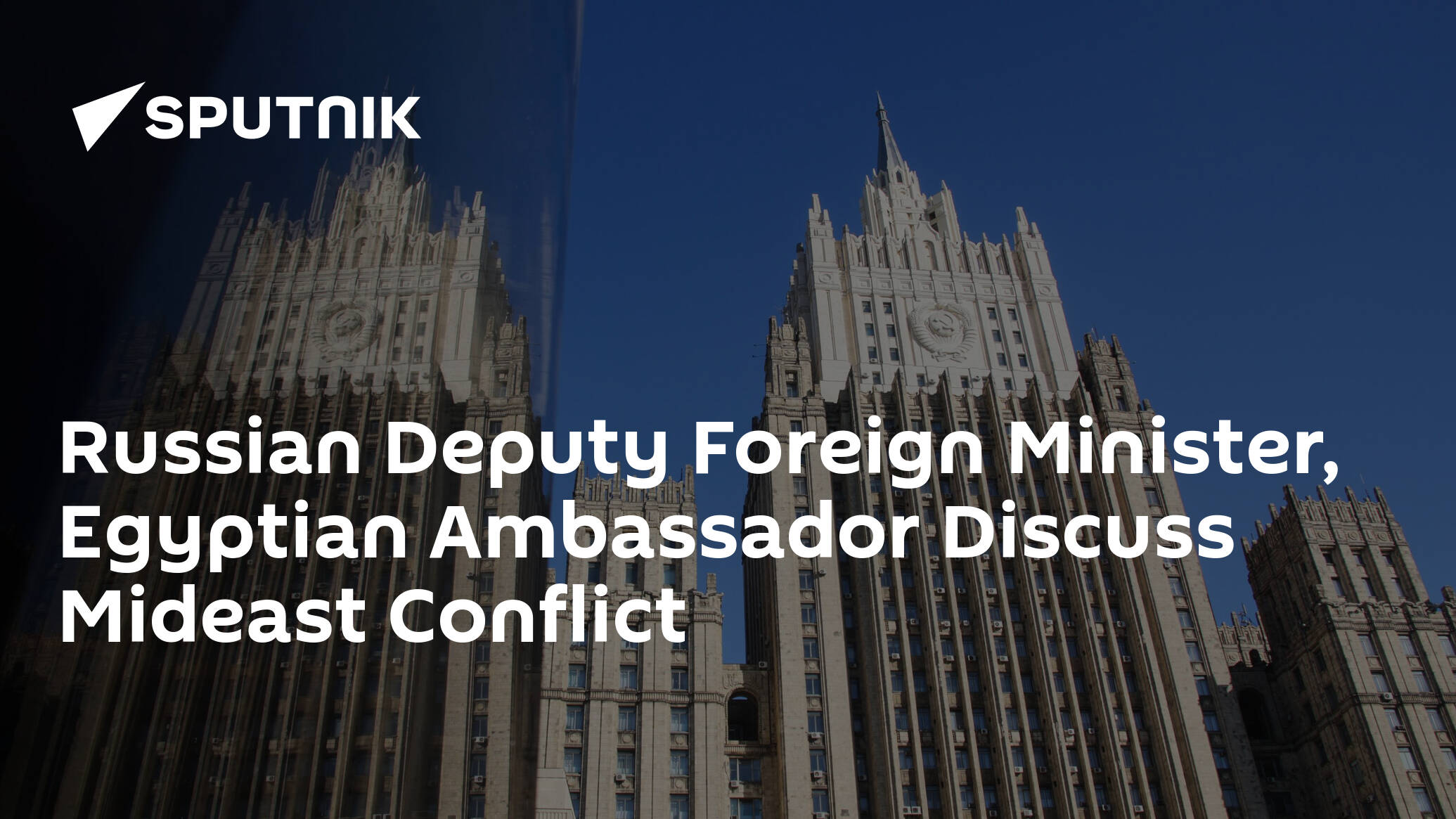 Russian Deputy Foreign Minister, Egyptian Ambassador Discuss Mideast Conflict