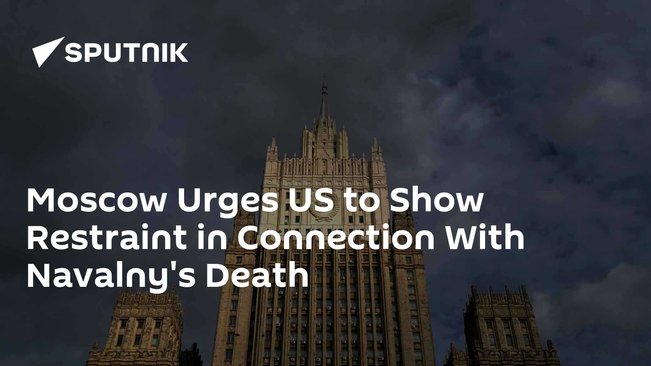 Russia Urges US to Show Restraint in Connection With Navalny's Death - Vimarsana News