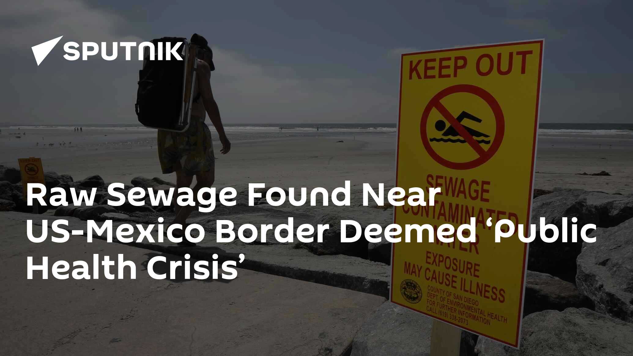 Raw Sewage Found Near US-Mexico Border Is a ‘Public Health Crisis’