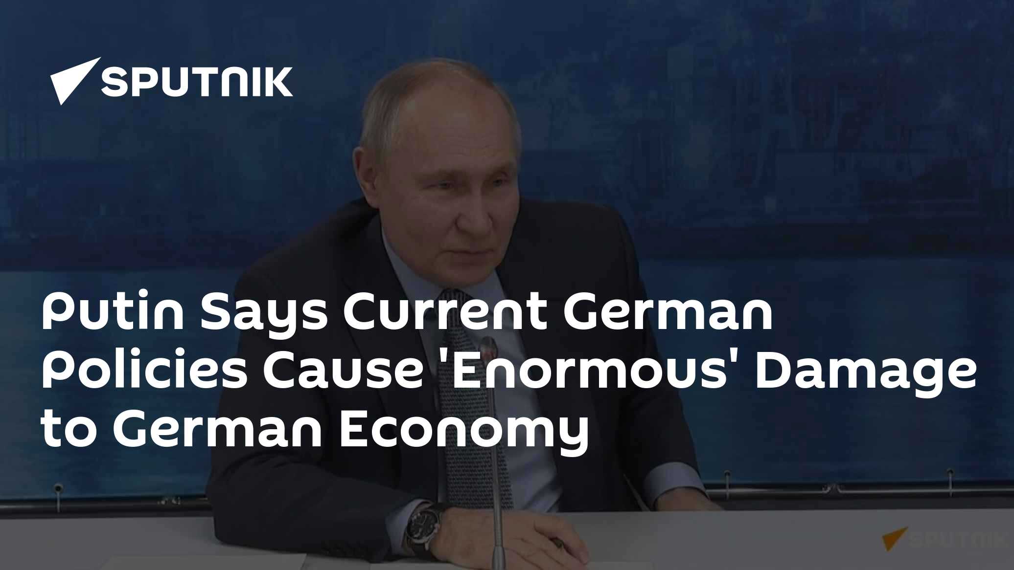 Putin Says Current German Policies Cause 'Enormous' Damage to German Economy - Vimarsana News