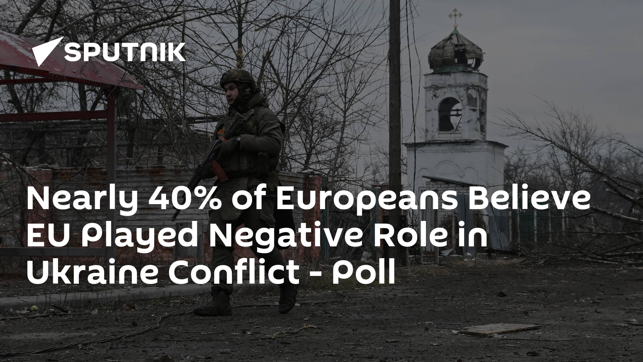 Nearly 40% of Europeans Believe EU Played Negative Role in Ukraine Conflict – Poll