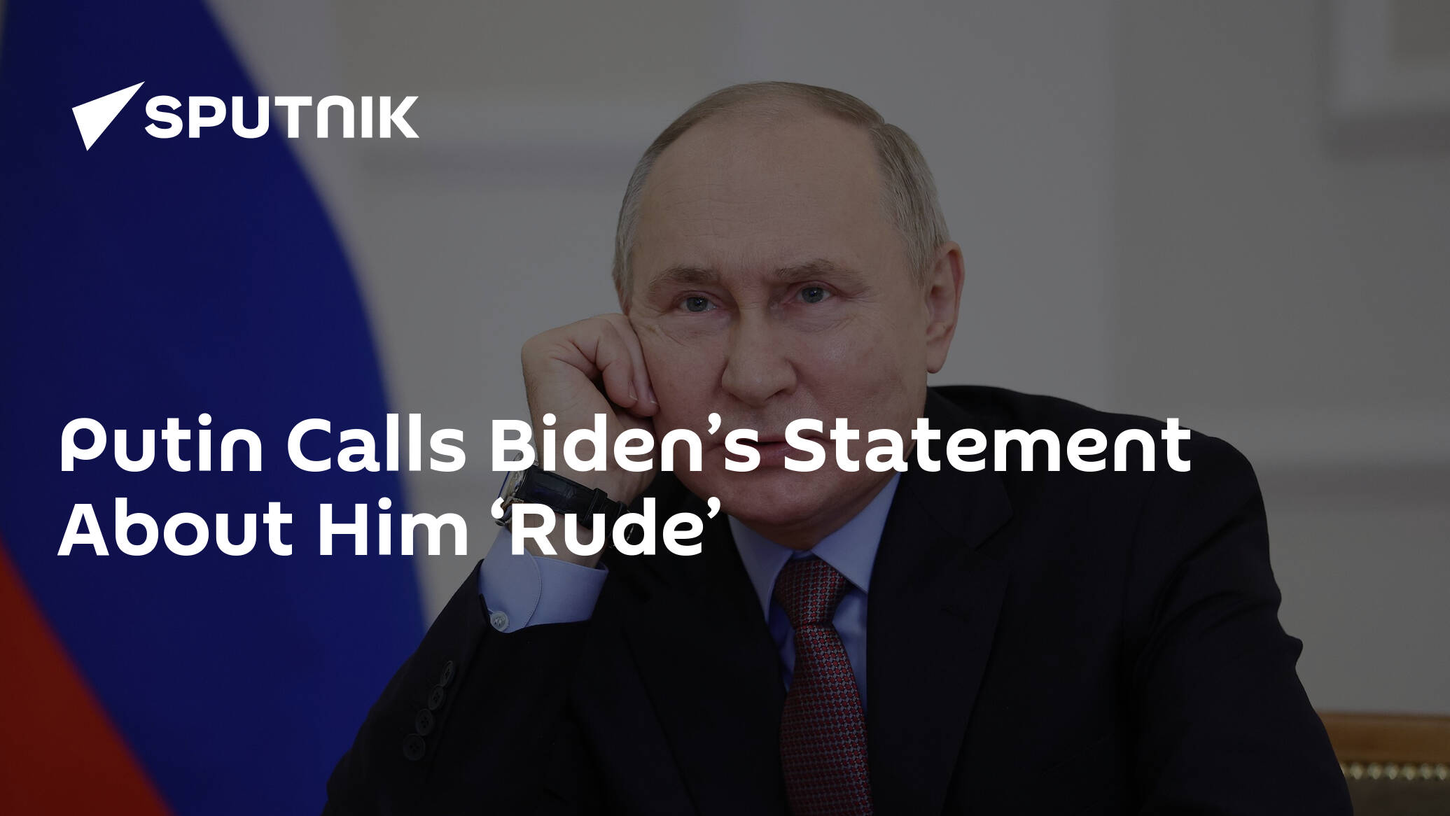 Putin Calls Biden’s Statement About Him ‘Rude’