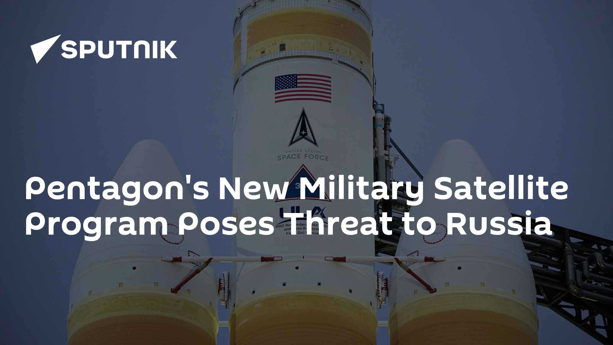 Pentagon's New Military Satellite Program Poses Threat to Russia - Vimarsana News