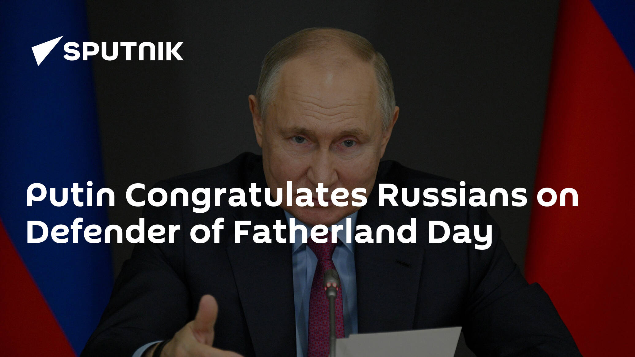 Putin Congratulates Russians on Defender of Fatherland Day