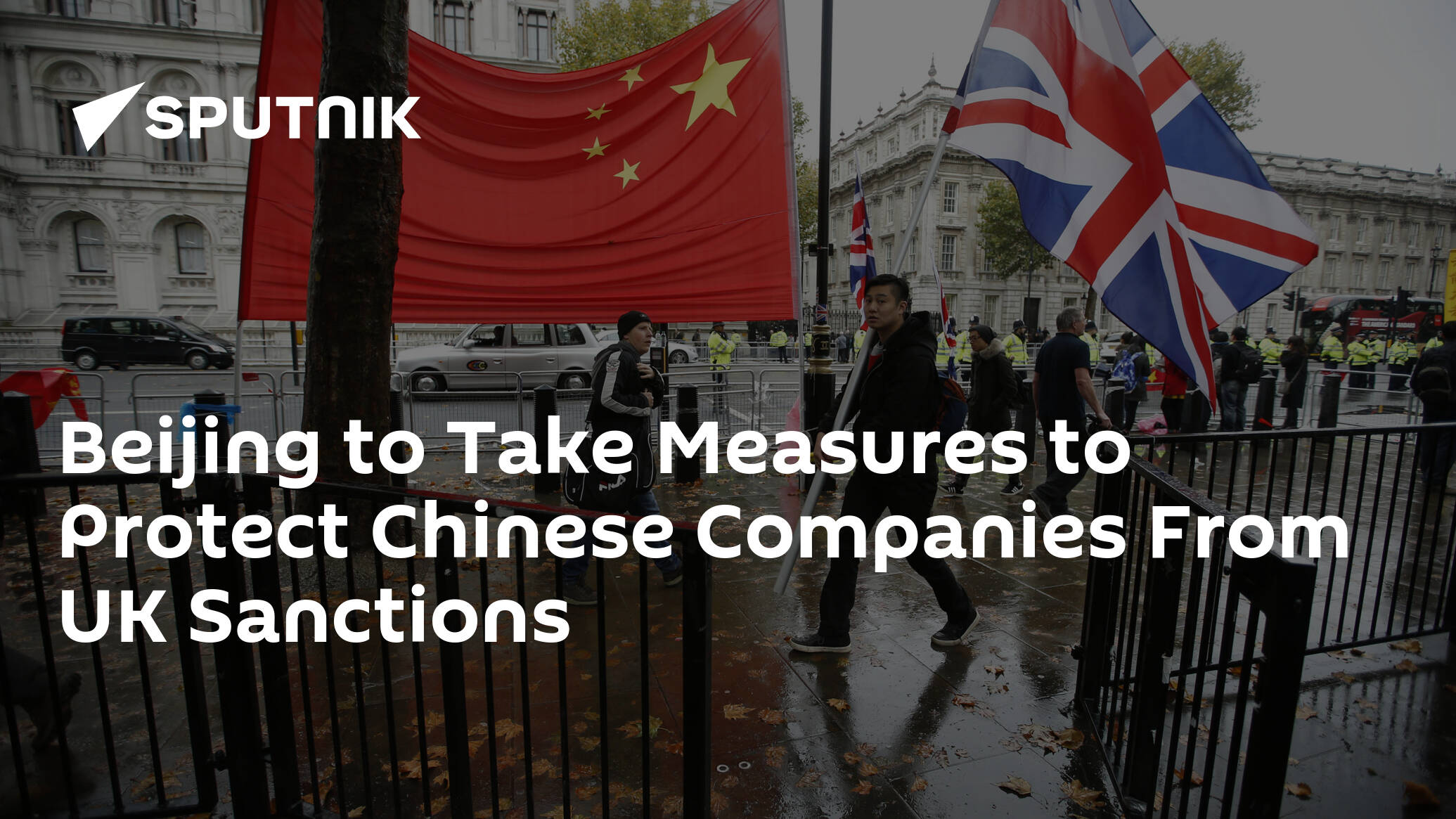 Beijing to Take Measures to Protect Chinese Companies From UK Sanctions