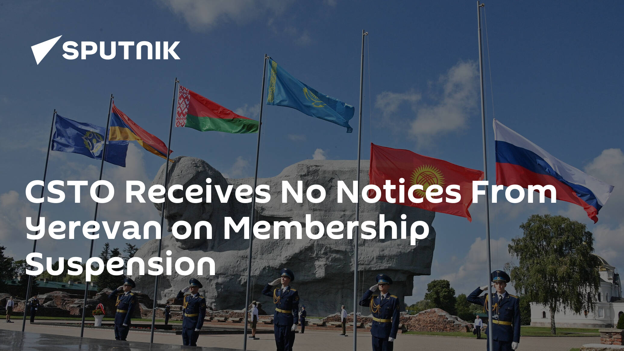 CSTO Receives No Notices From Yerevan on Membership Suspension