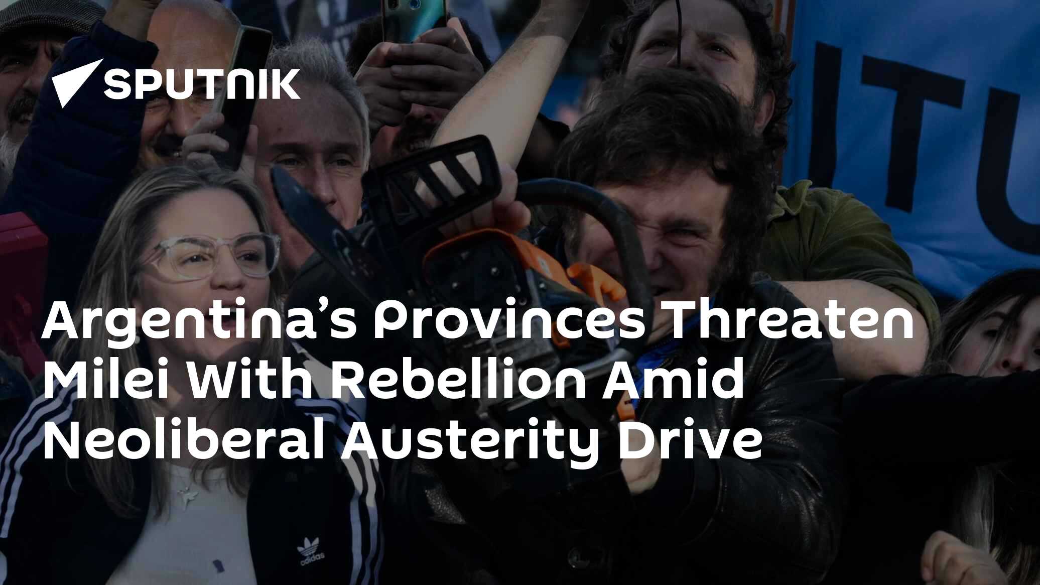 Argentina's Provinces Threaten Milei With Rebellion Amid Neoliberal Austerity Drive - Vimarsana News