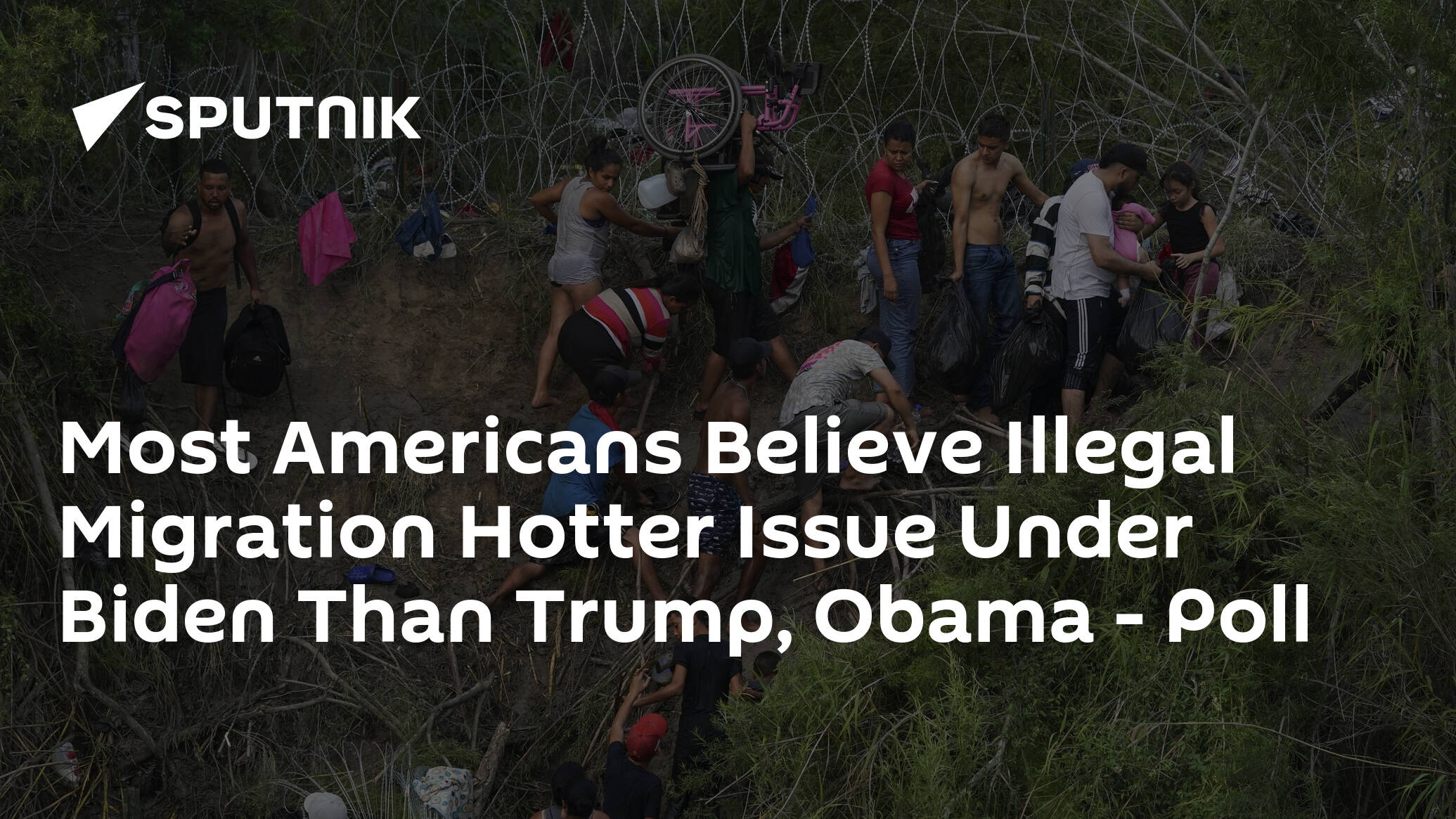 Most Americans Believe Illegal Migration Hotter Issue Under Biden Than Trump, Obama – Poll