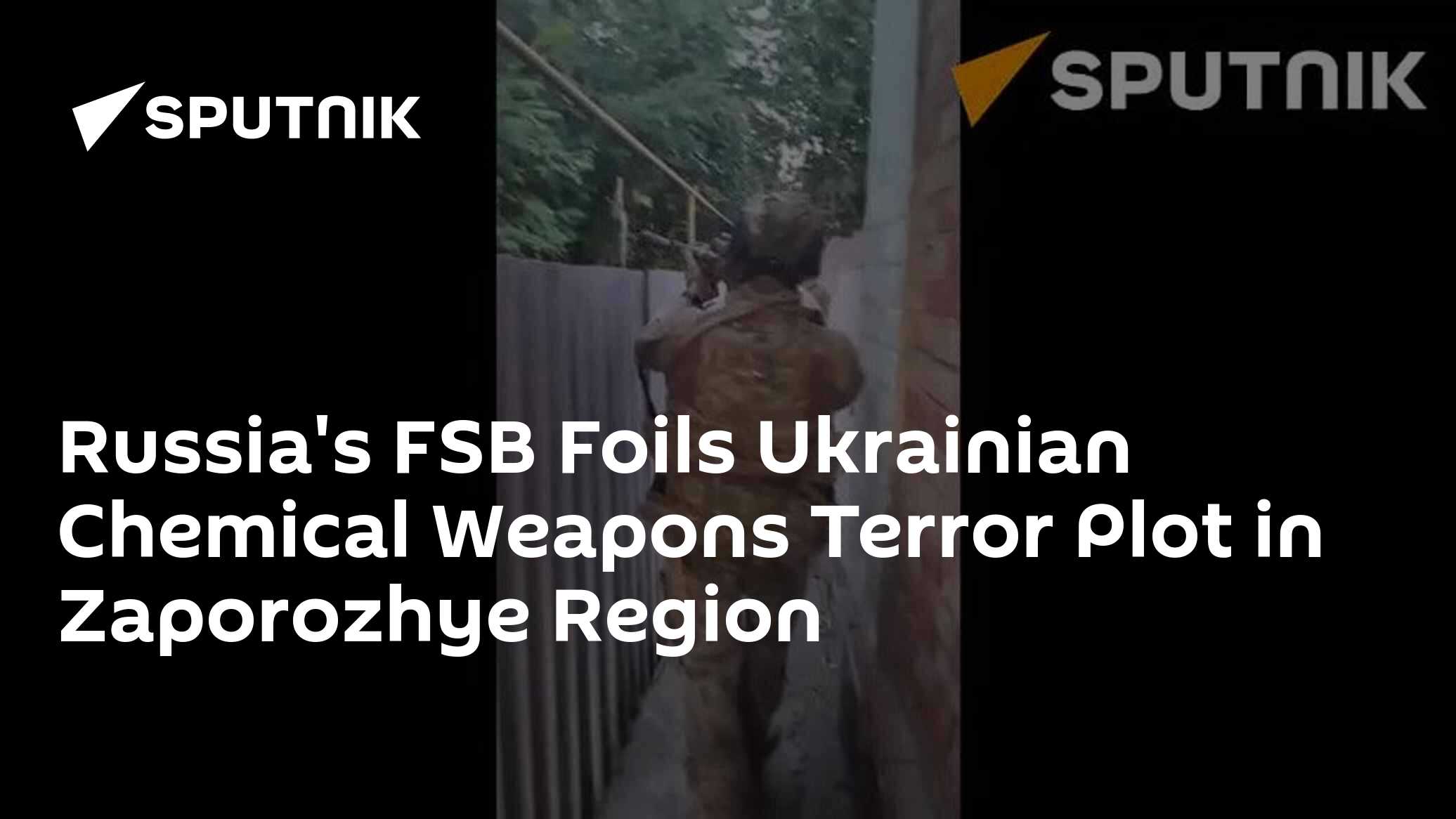 Russia's FSB Foils Ukrainian Chemical Weapons Terror Plot in Zaporozhye Region - Vimarsana News