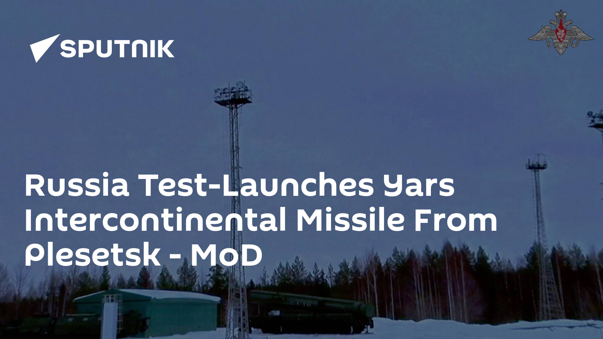 Russia Test-Launches Yars Intercontinental Missile From Plesetsk – MoD
