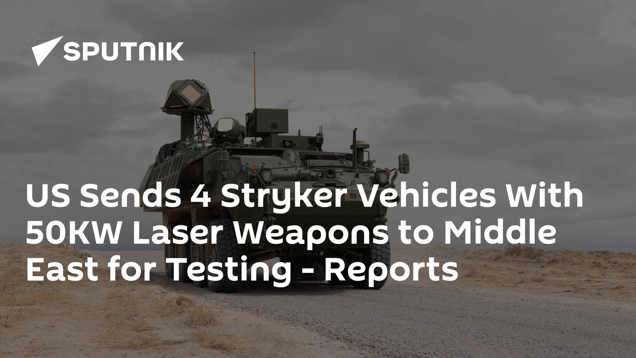 US Sends 4 Stryker Vehicles With 50KW Laser Weapons to Middle East for Testing – Reports