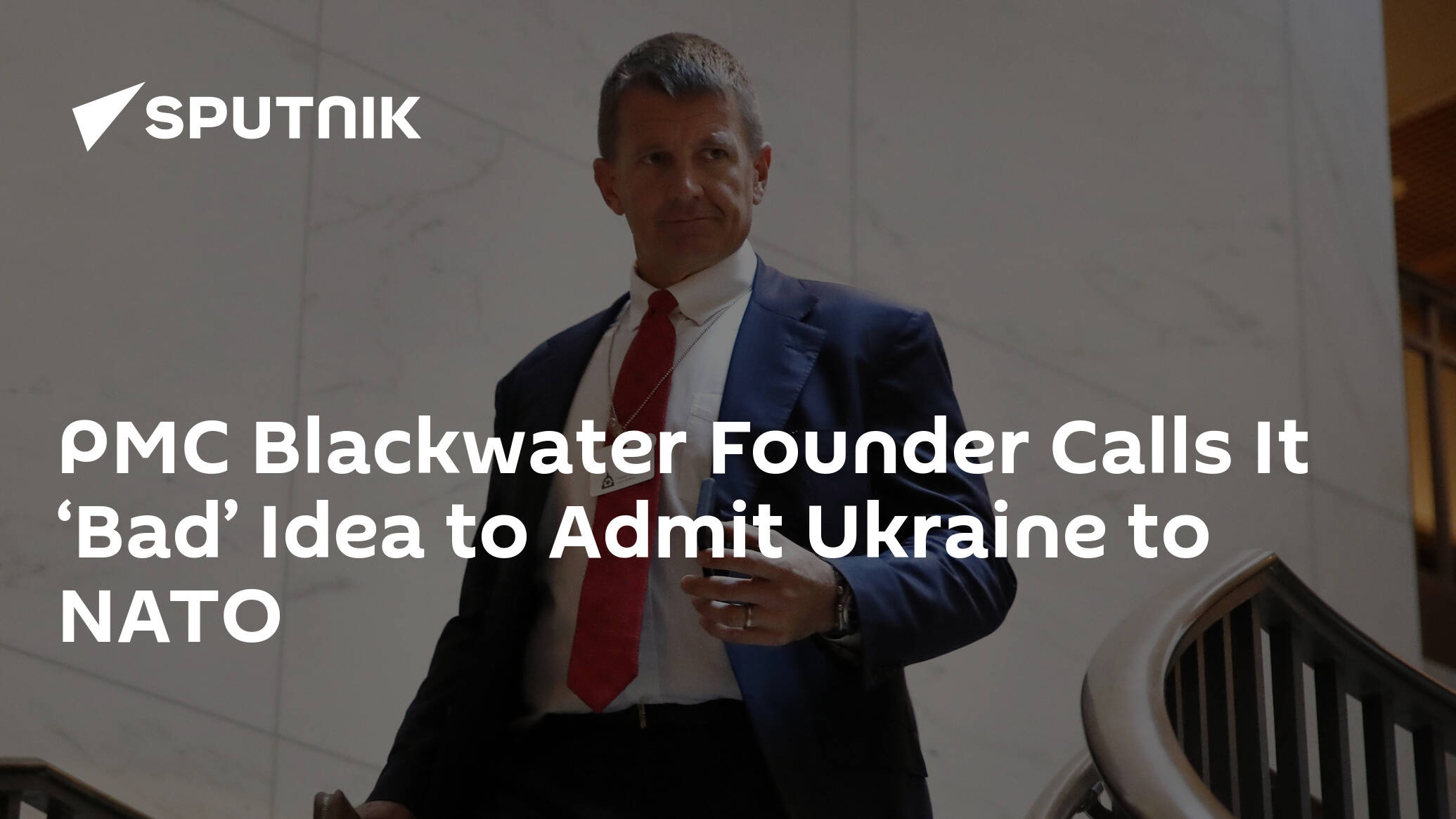 PMC Blackwater Founder Calls It ‘Bad’ Idea to Admit Ukraine to NATO