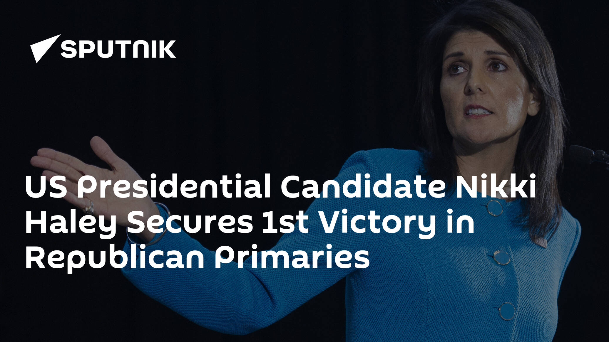 US Presidential Candidate Nikki Haley Secures 1st Victory in Republican Primaries
