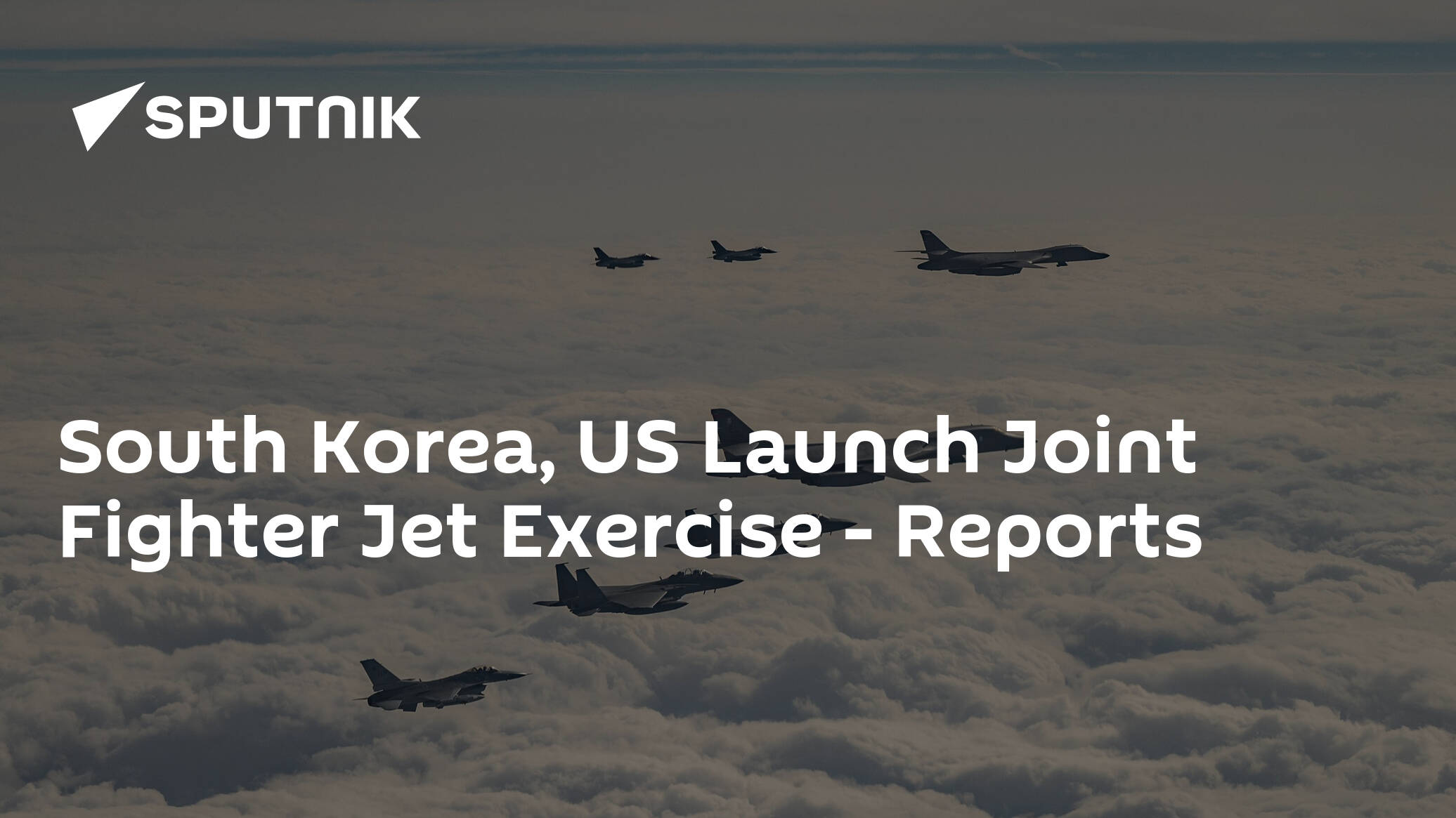 South Korea, US Launch Joint Fighter Jet Exercise – Reports