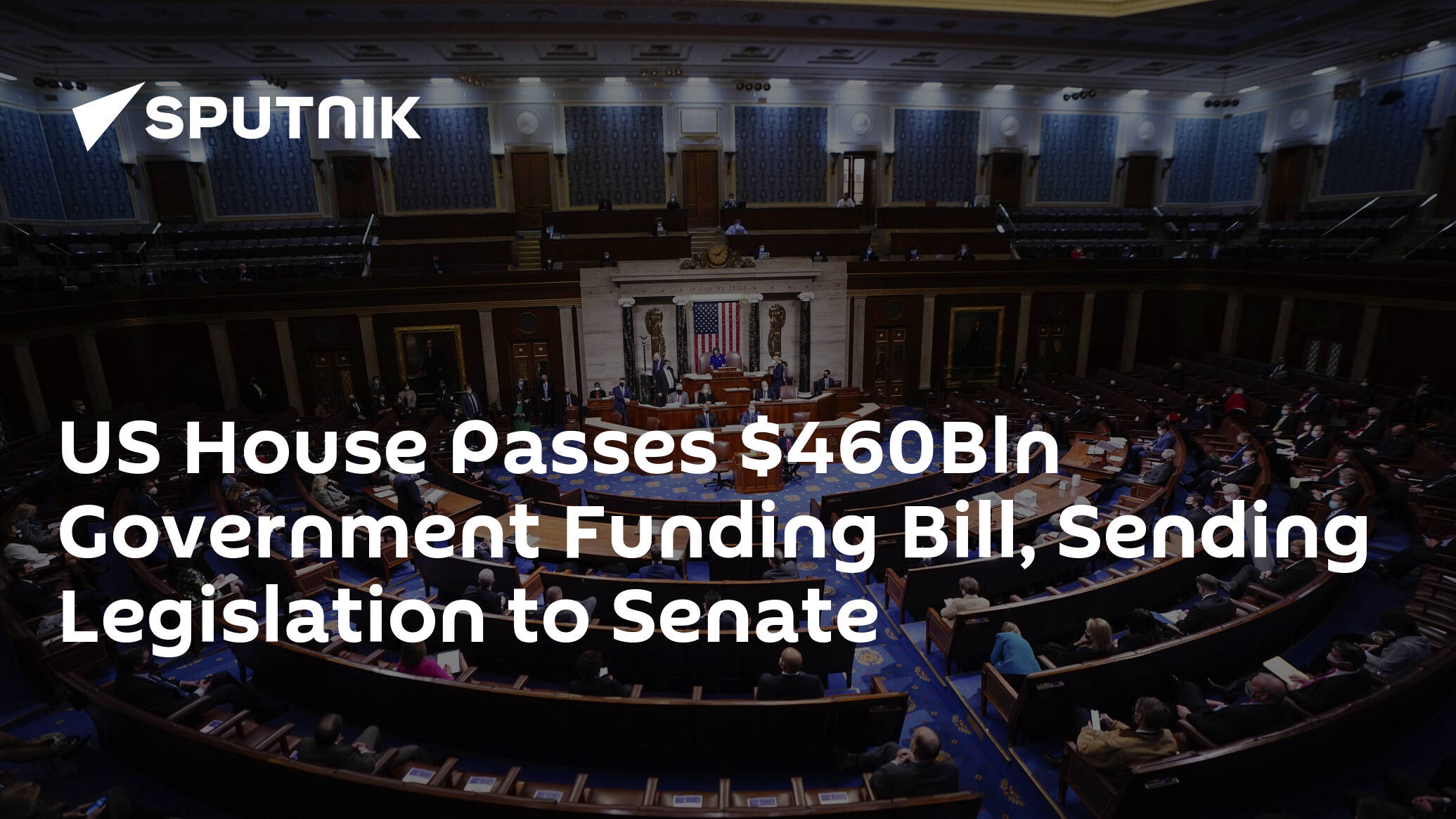 US House Passes 0Bln Government Funding Bill, Sending Legislation to Senate